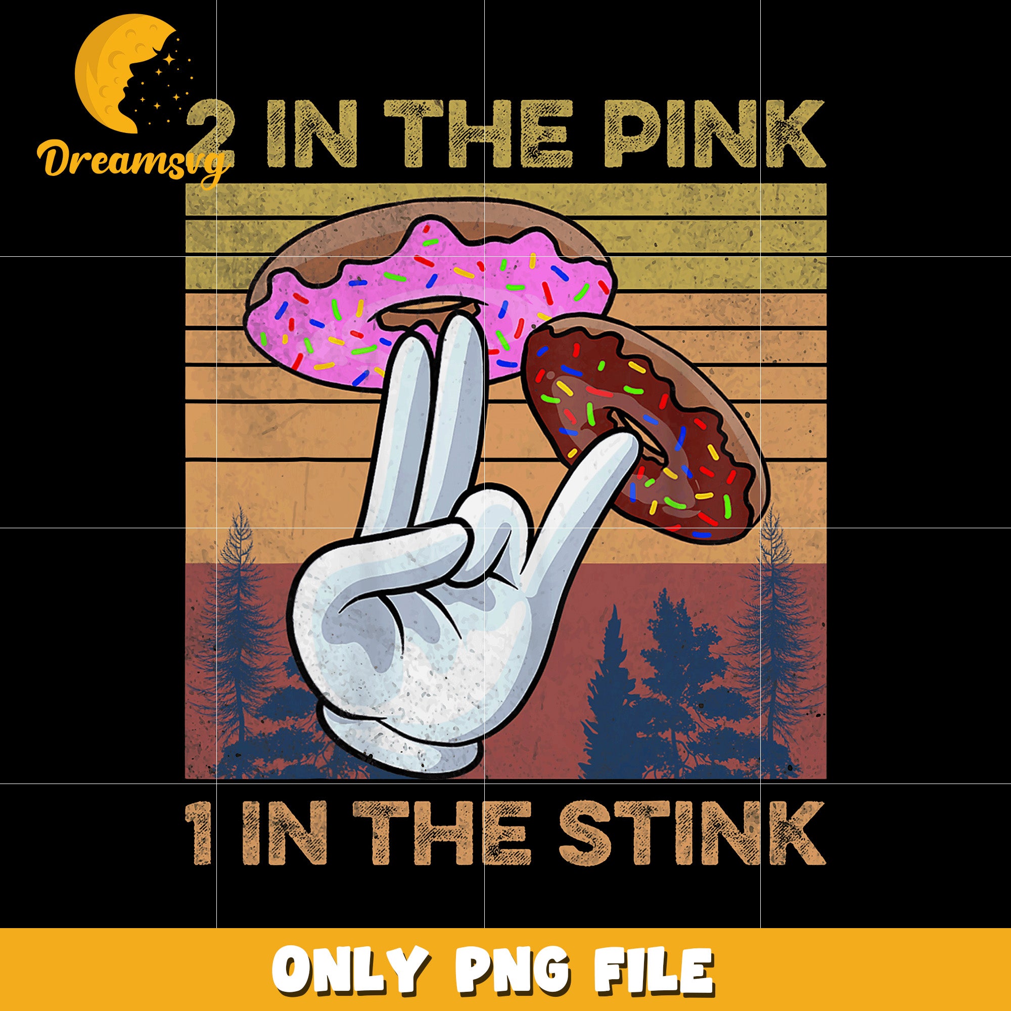2 things in the pink 1 in the stink png, funny quote png, adult humor png