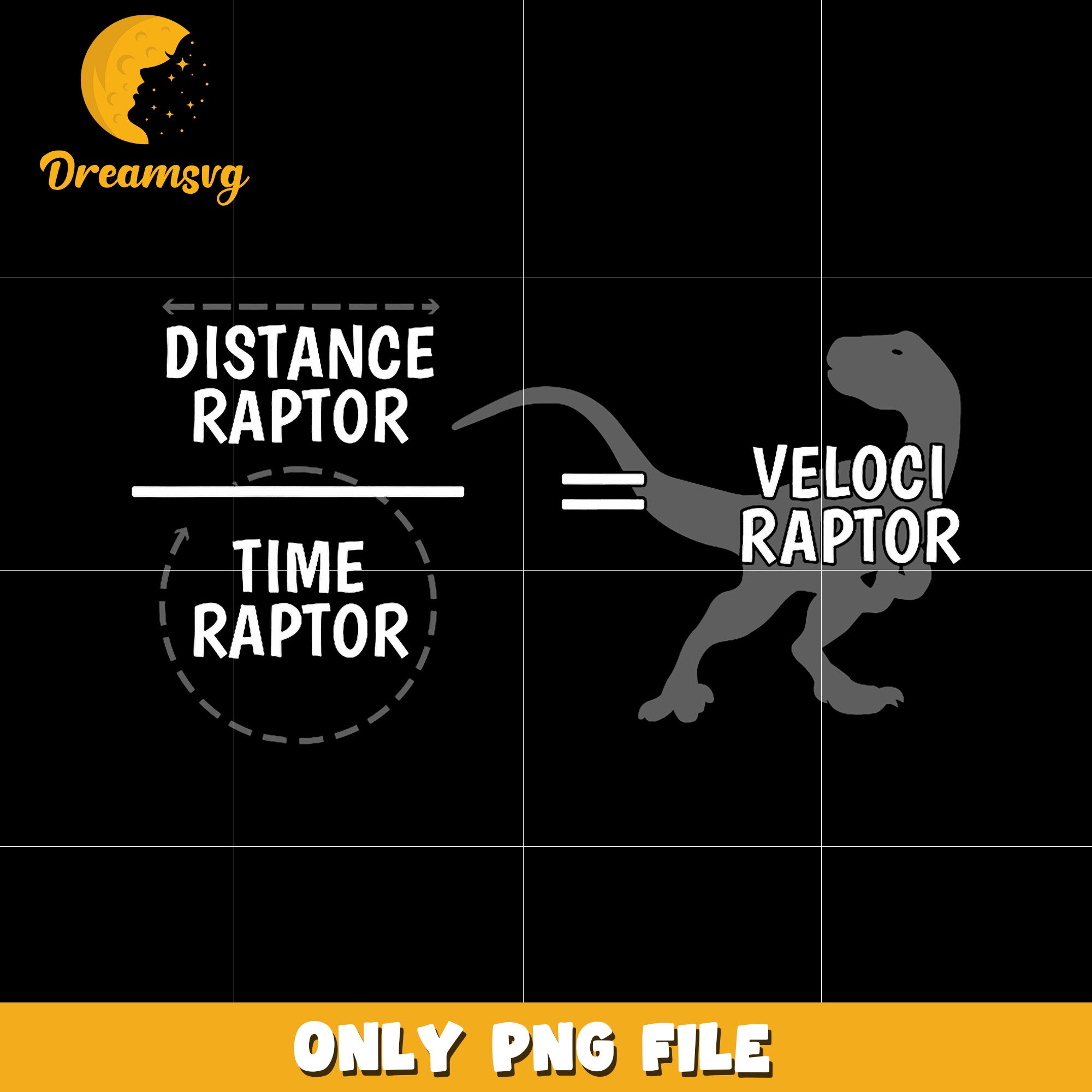 Distance raptor division time raptor png, funny quote png, math humor png