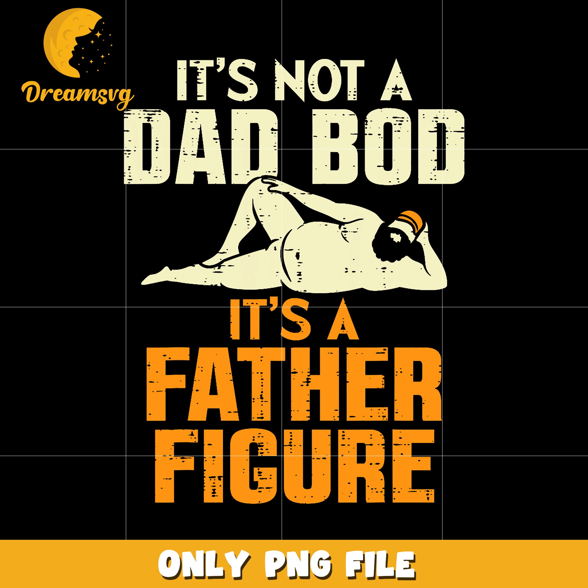 It’s not a dad bod it’s a father figure png, father figure png, funny dad png