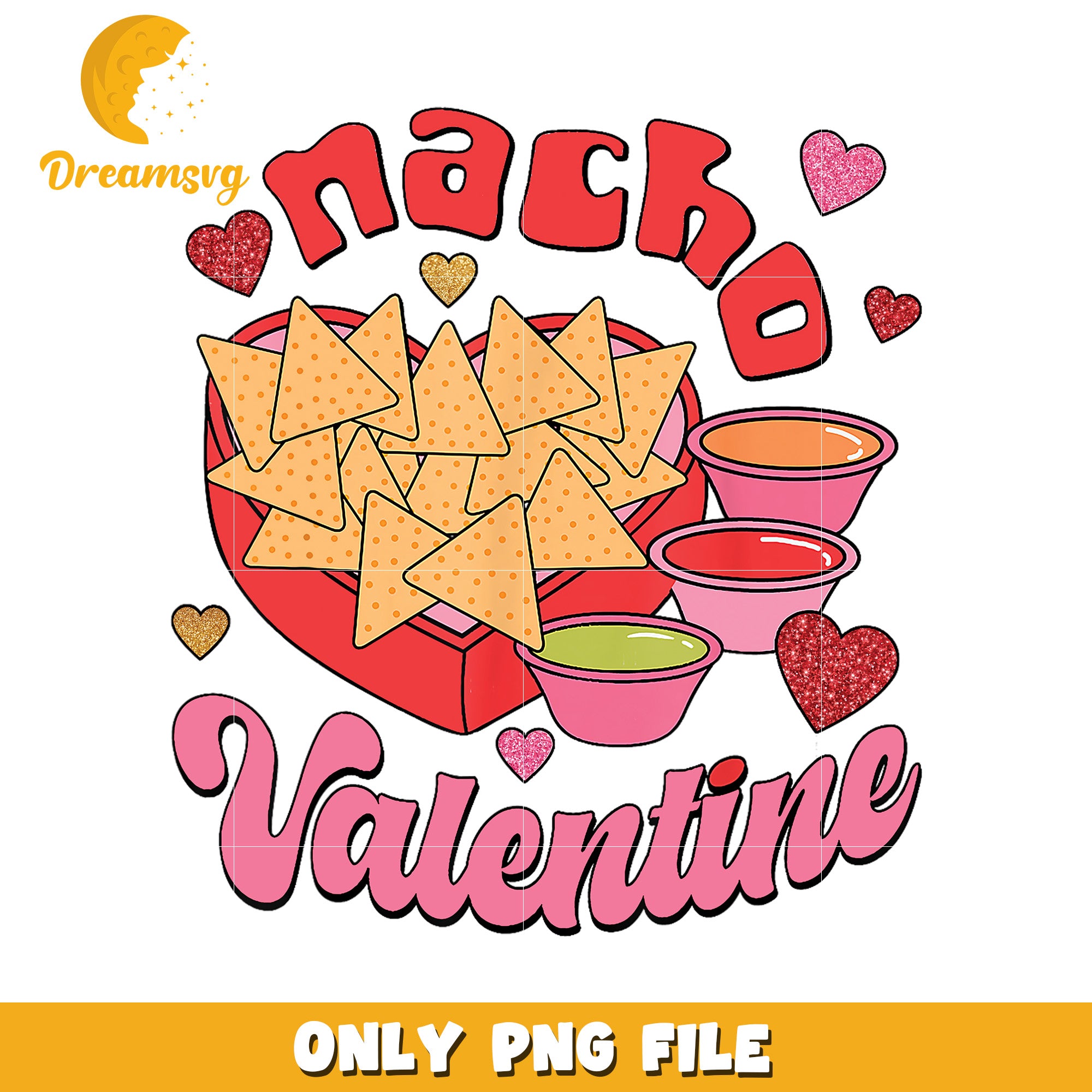 Valentines Nacho PNG Design – DreamSVG Store