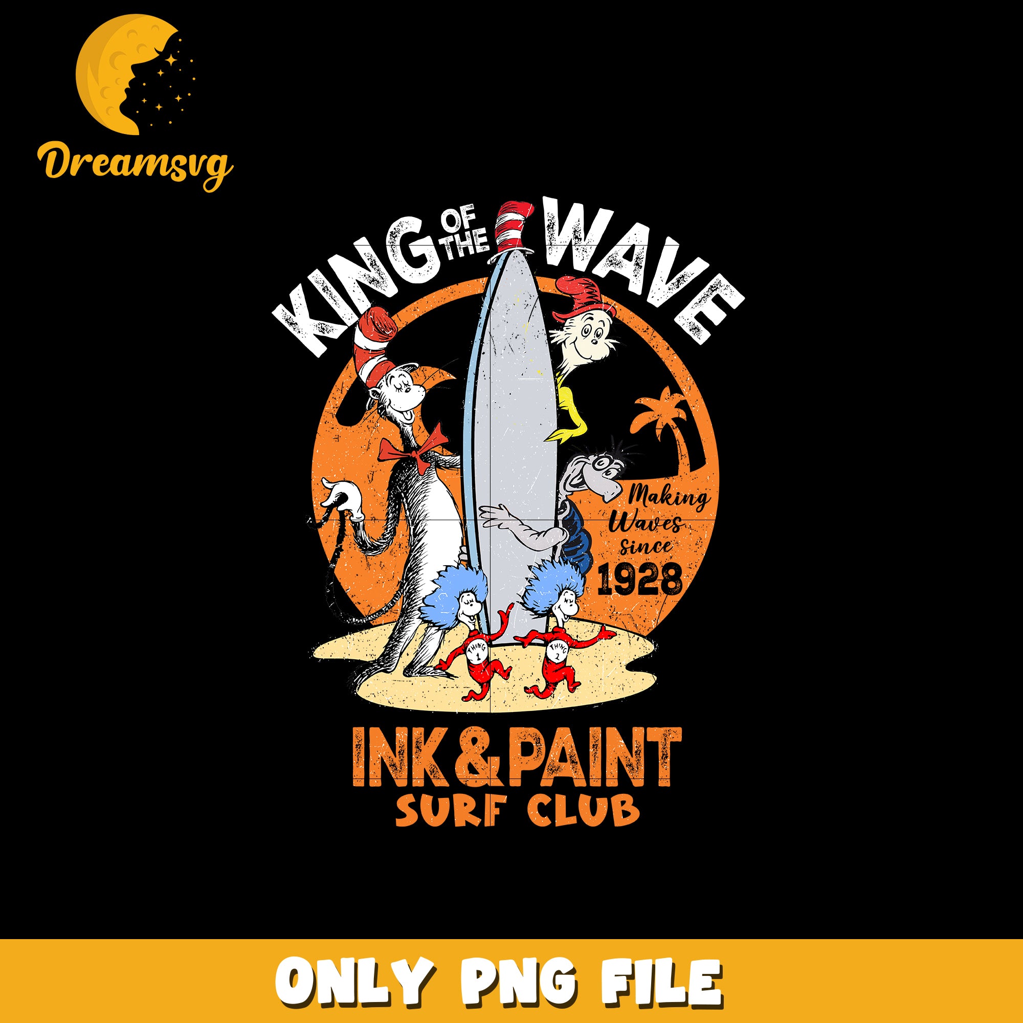 king of the wave dr seuss Png – DreamSVG Store