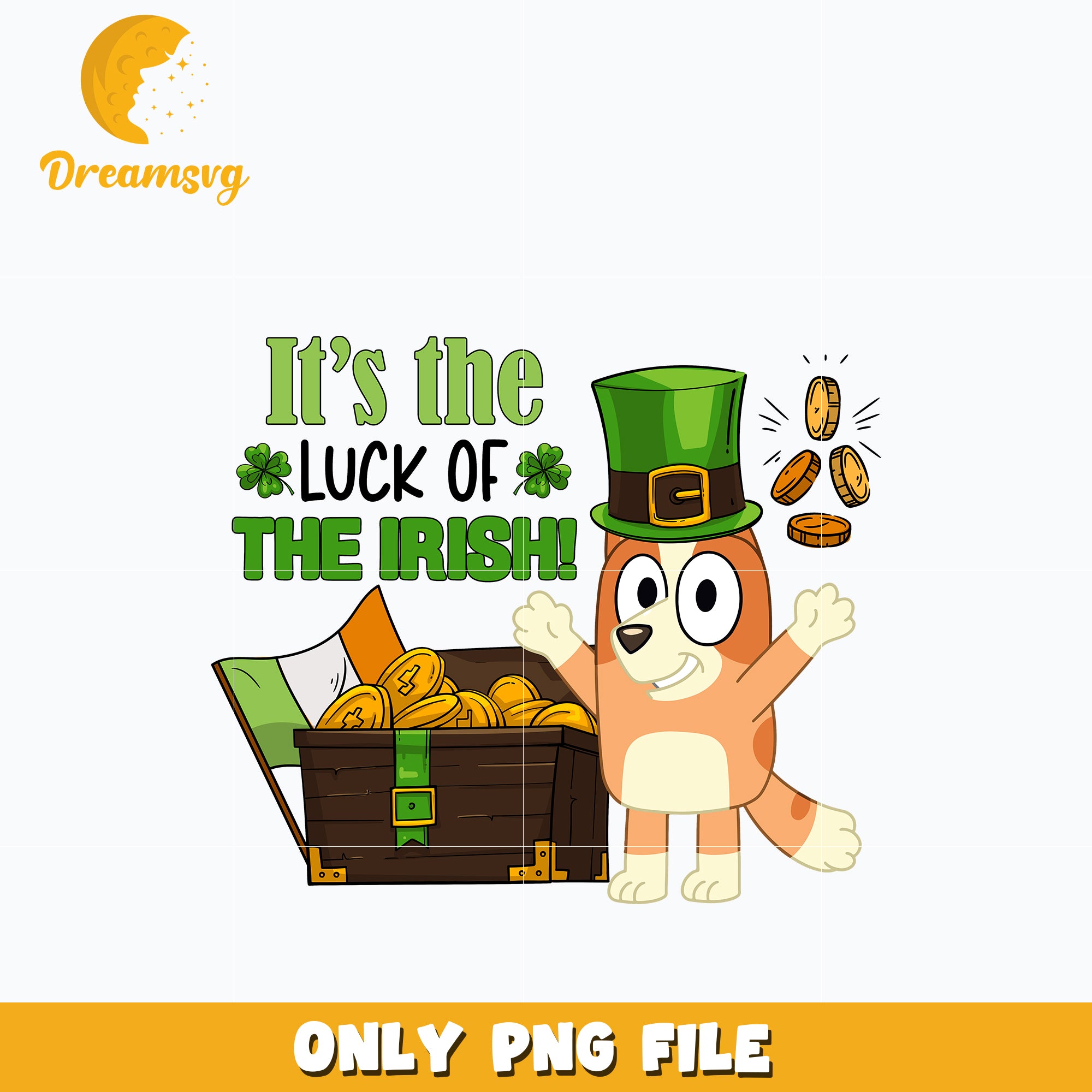 It's the luck of the irish St. patrick's day Png – DreamSVG Store