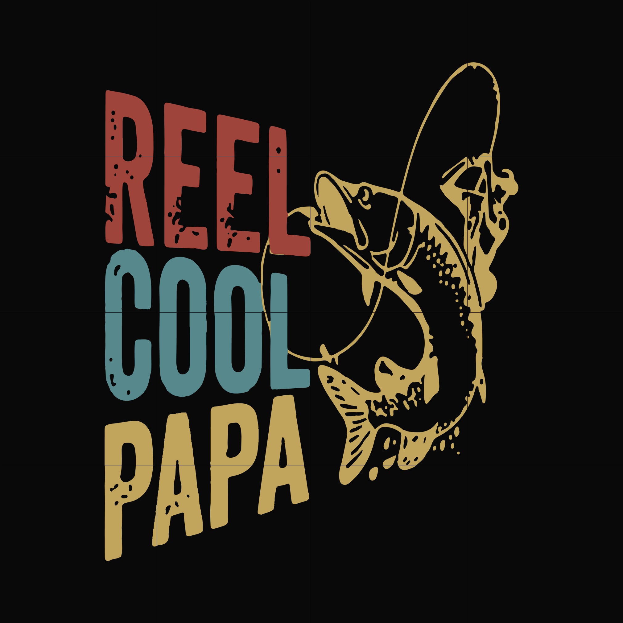 reel cool papa svg, png, dxf, eps, digital file FTD58