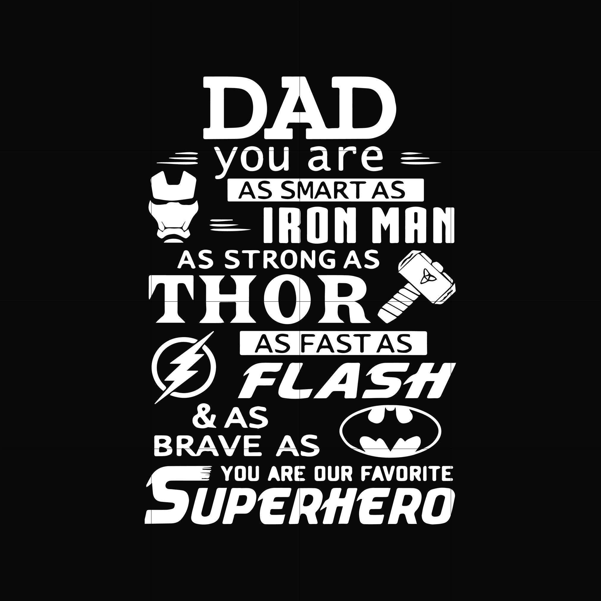 you are our favorite Superhero svg, png, dxf, eps, digital file FTD76