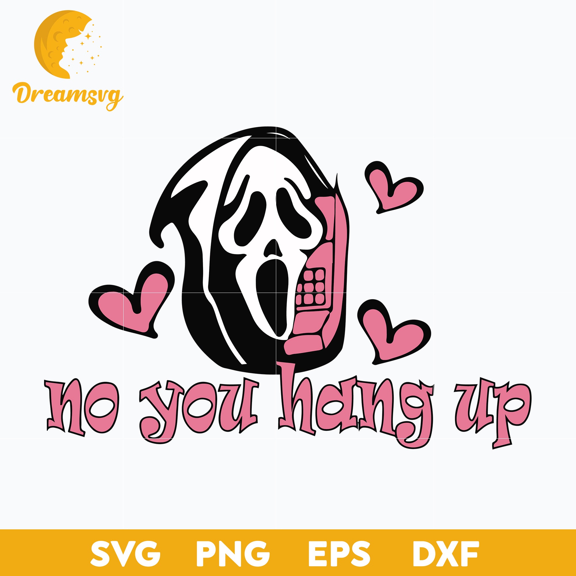 No You Hang Up Svg, Scream Svg, Ghostface Svg, Halloween Svg, png, dxf, eps digital file.
