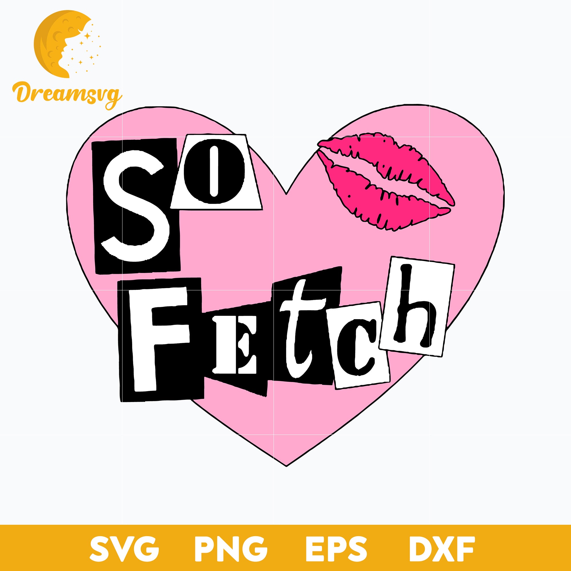 Mean Girls "So Fetch" Svg, Halloween Svg, png, dxf, eps digital file.