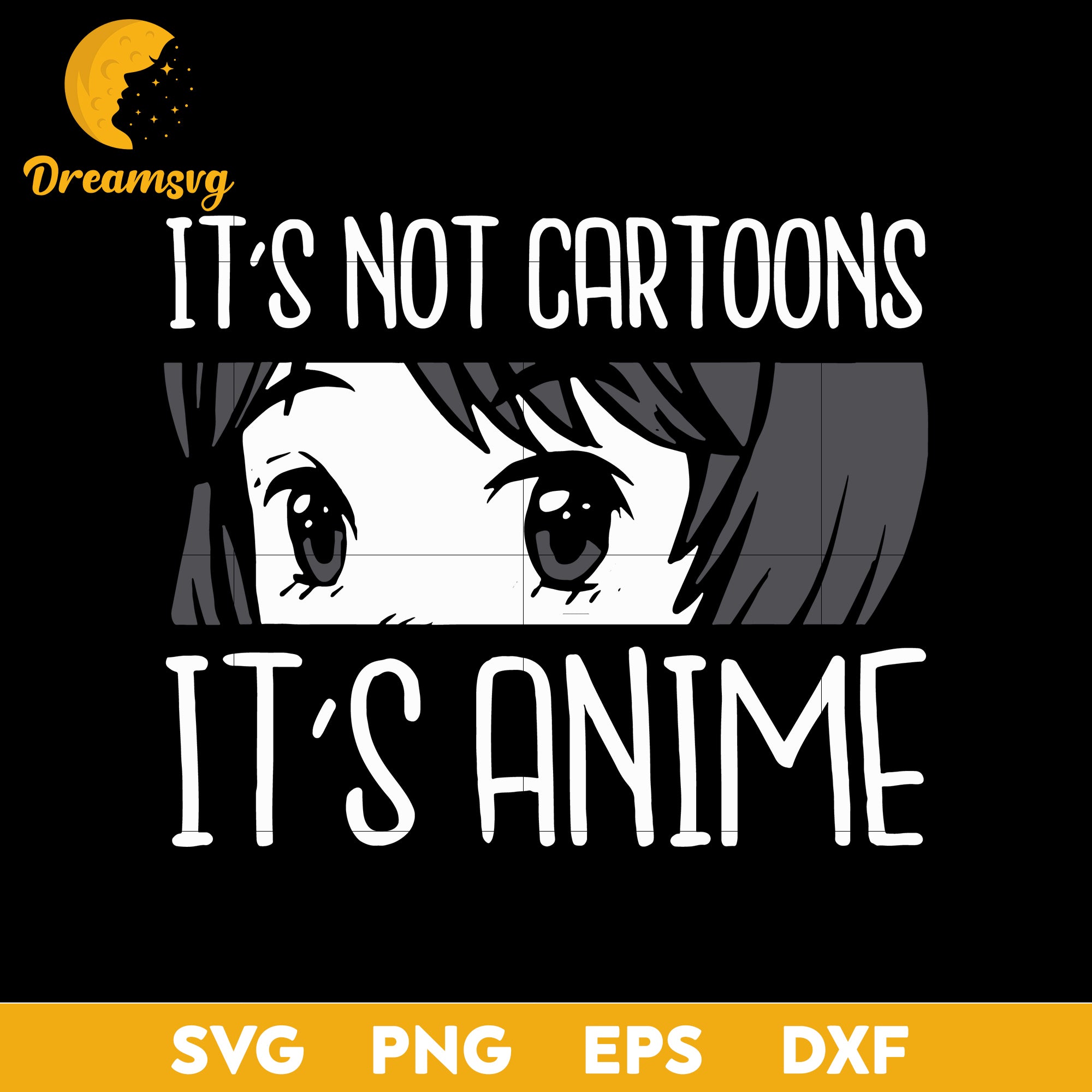 Anime-Girl, Svg Its Not Cartoons Its Anime Svg Lover Girls Svg, Love Anime Svg,Anime Gift Svg, file for cricut ,Anime svg, png, eps, dxf digital download