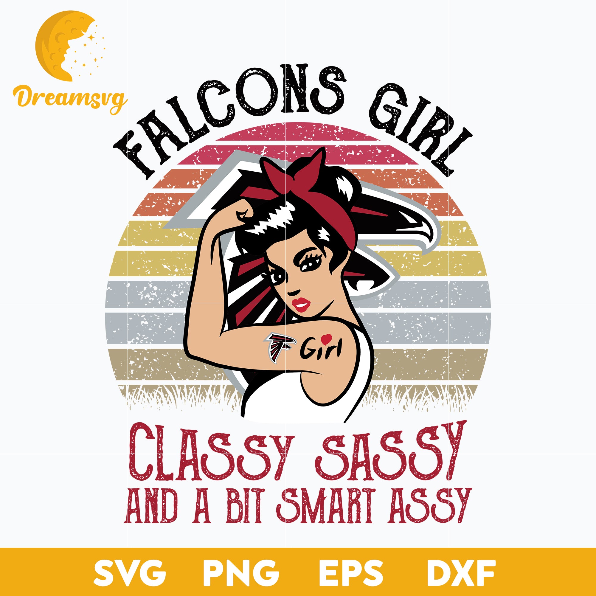Alanta Falcons Girl Classy Sassy And A Bit Smart Assy Svg, Sport Svg, Nfl Svg, Png, Dxf, Eps Digital File.