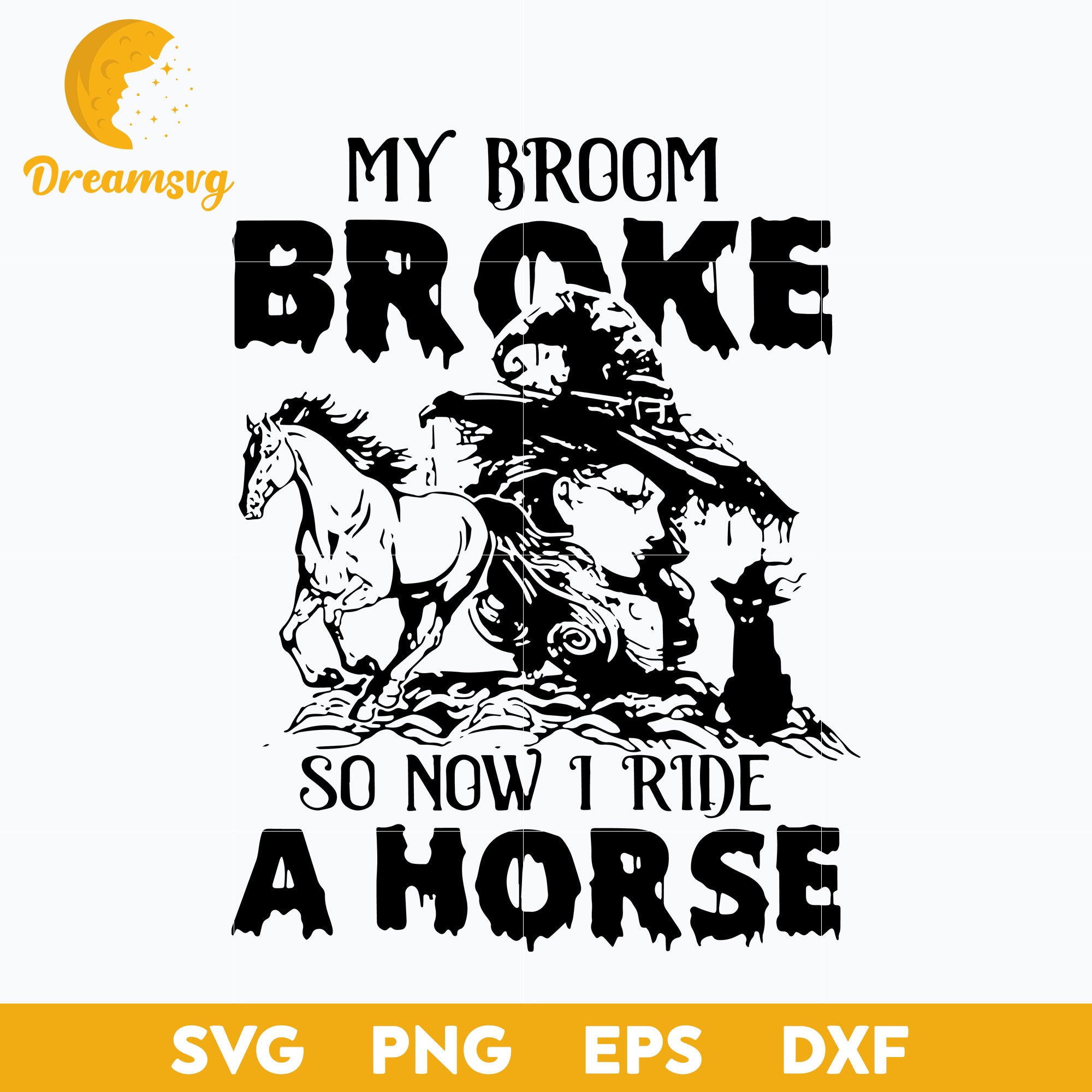 Witch My Broom Horse svg, Halloween svg, png, dxf, eps digital file.