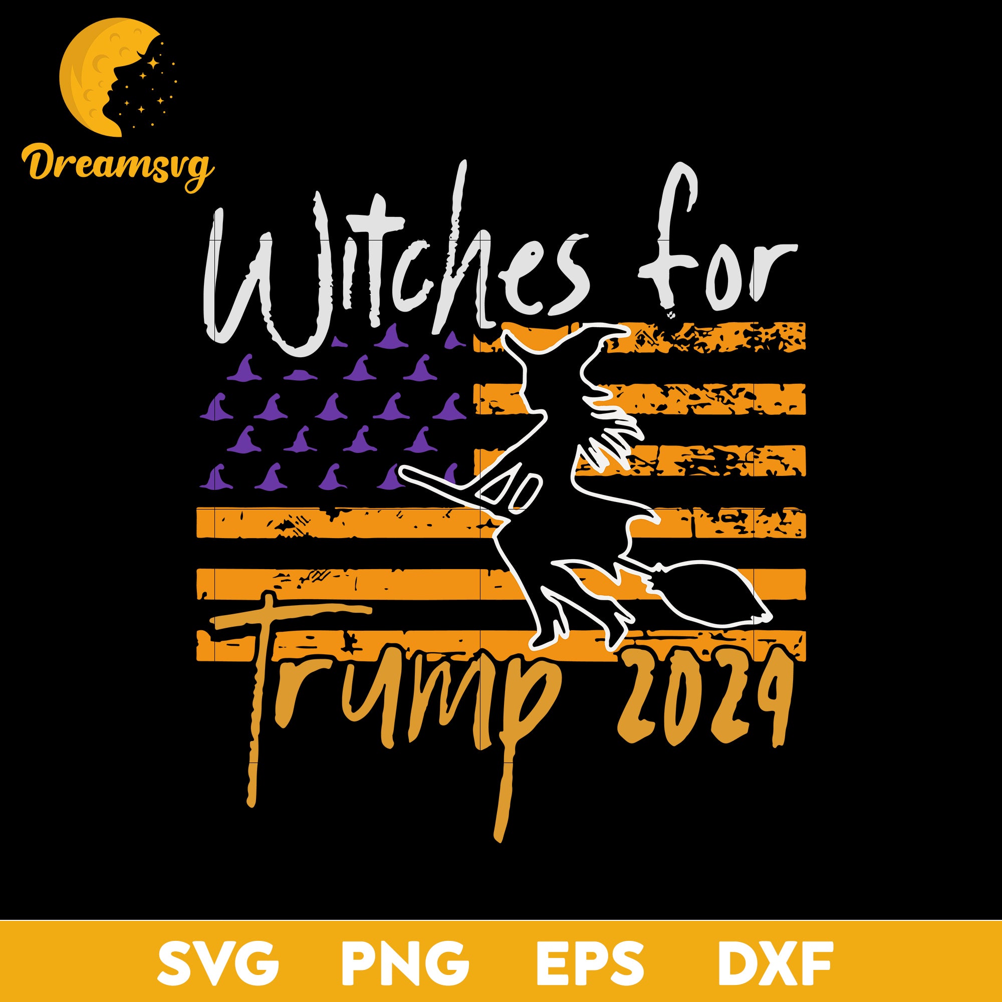 Witches For Trump 2024 svg, Halloween svg, png, dxf, eps digital file.