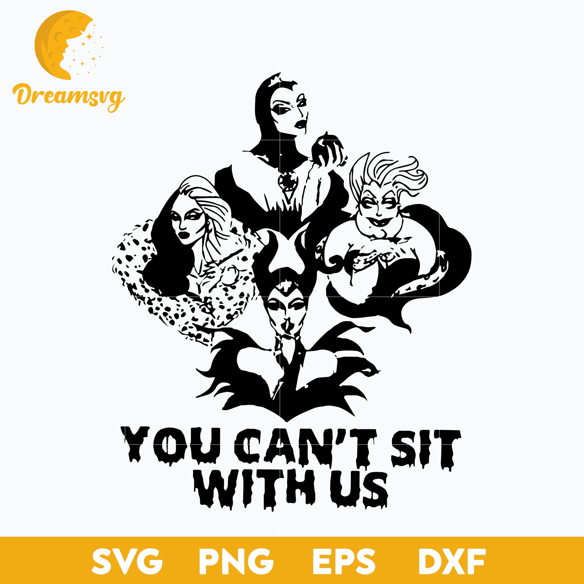 You Can't Sit With Us Witches svg, Halloween svg, png, dxf, eps digital file.
