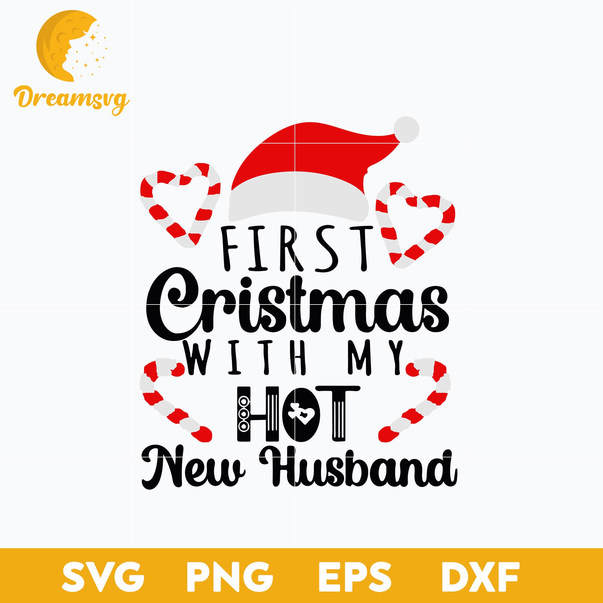 First Christmas With My Hot New Husband SVG, Christmas SVG, PNG DXF EPS Digital File.