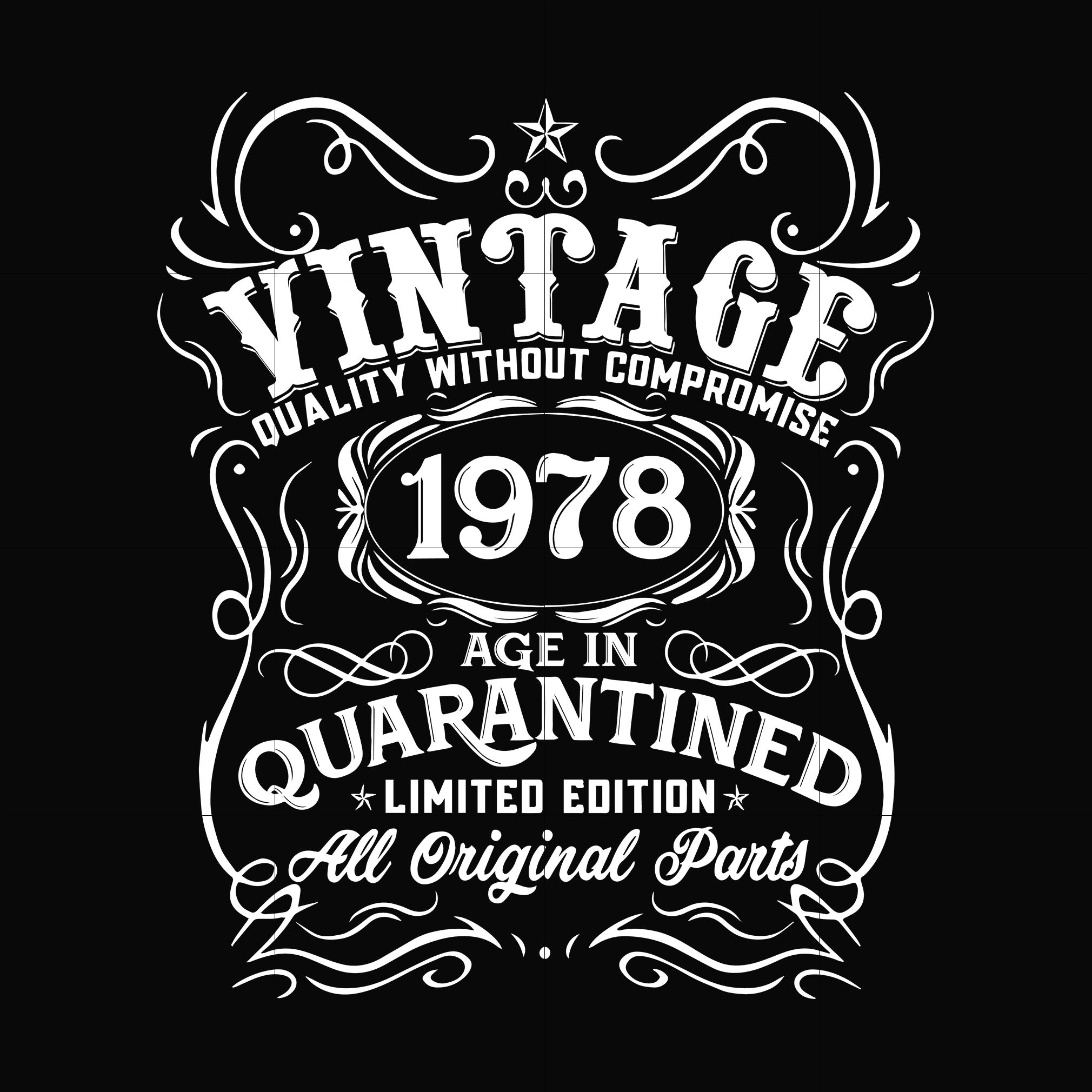 Vintage 1978 age in quarantined limited edition svg, limited edition svg, 1978 birthday svg, png, dxf, eps digital file NBD0105