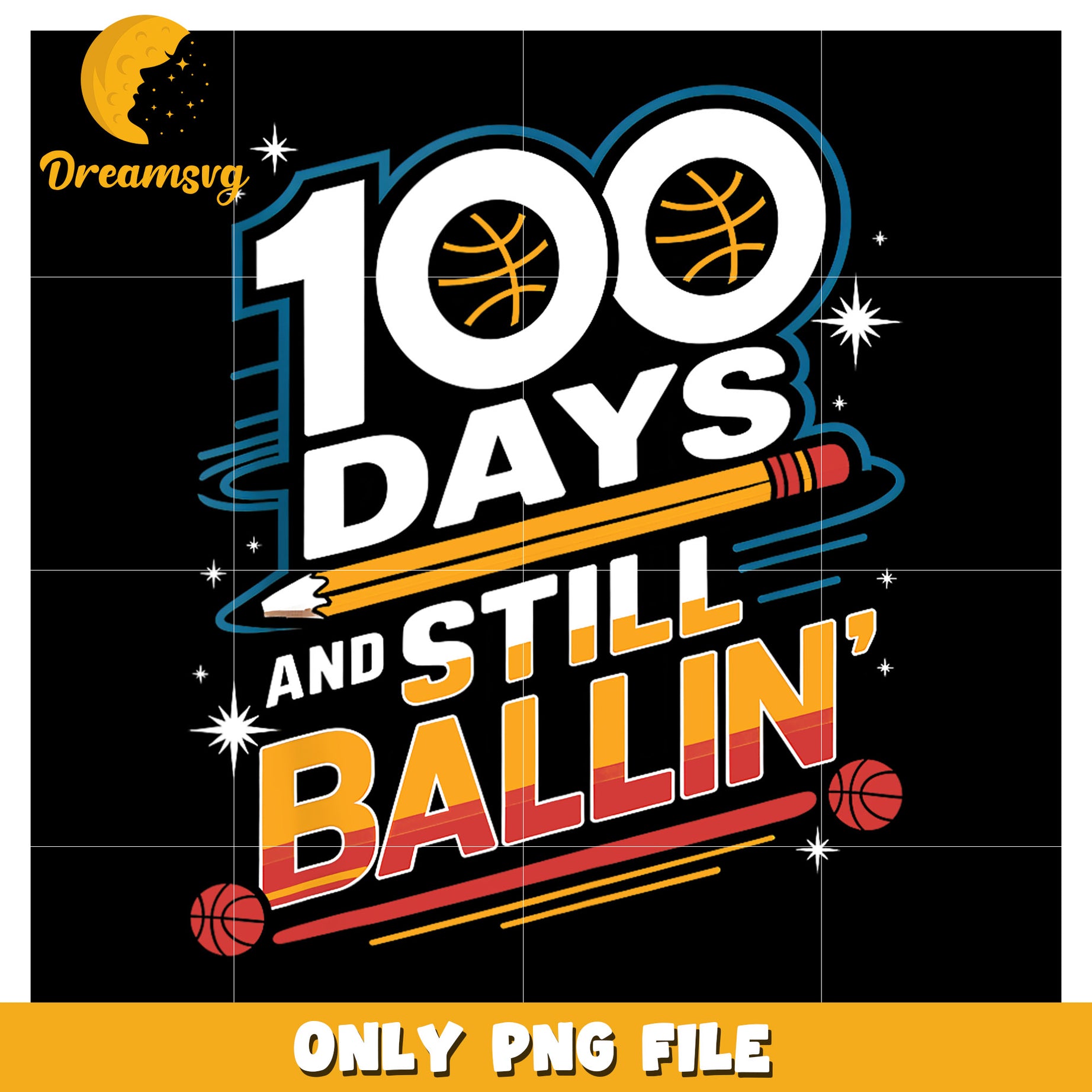 100 Days And Still Ballin PNG