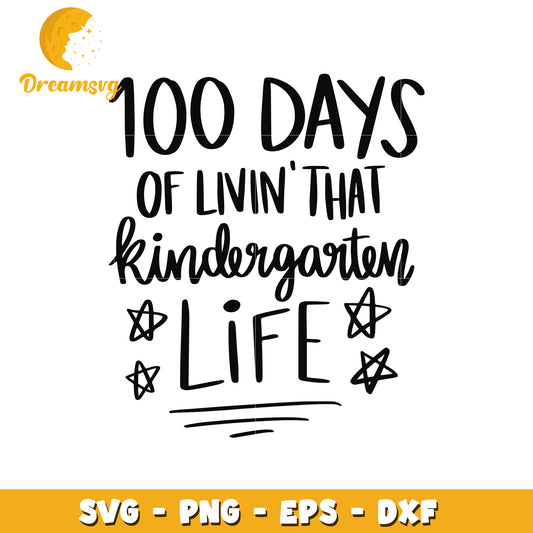 100 Days Kindergarten SVG Cut File