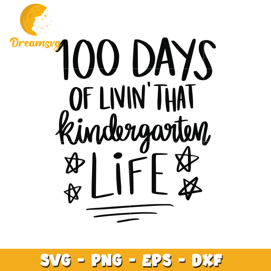 100 Days Kindergarten SVG Cut File
