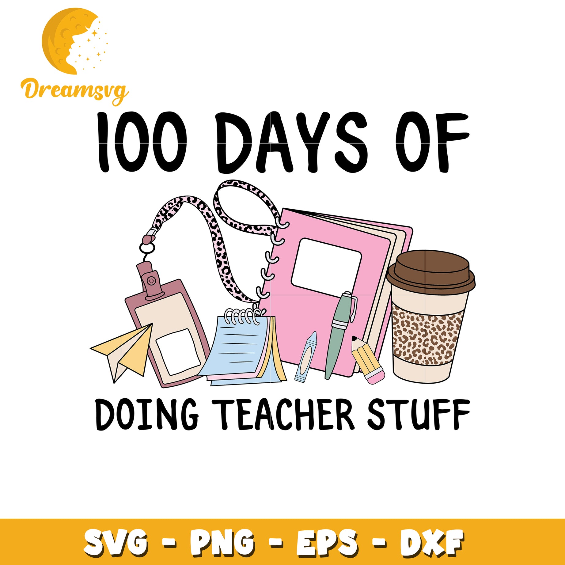 100 Days of Doing Teacher Stuff SVG Graphic Design Bundle