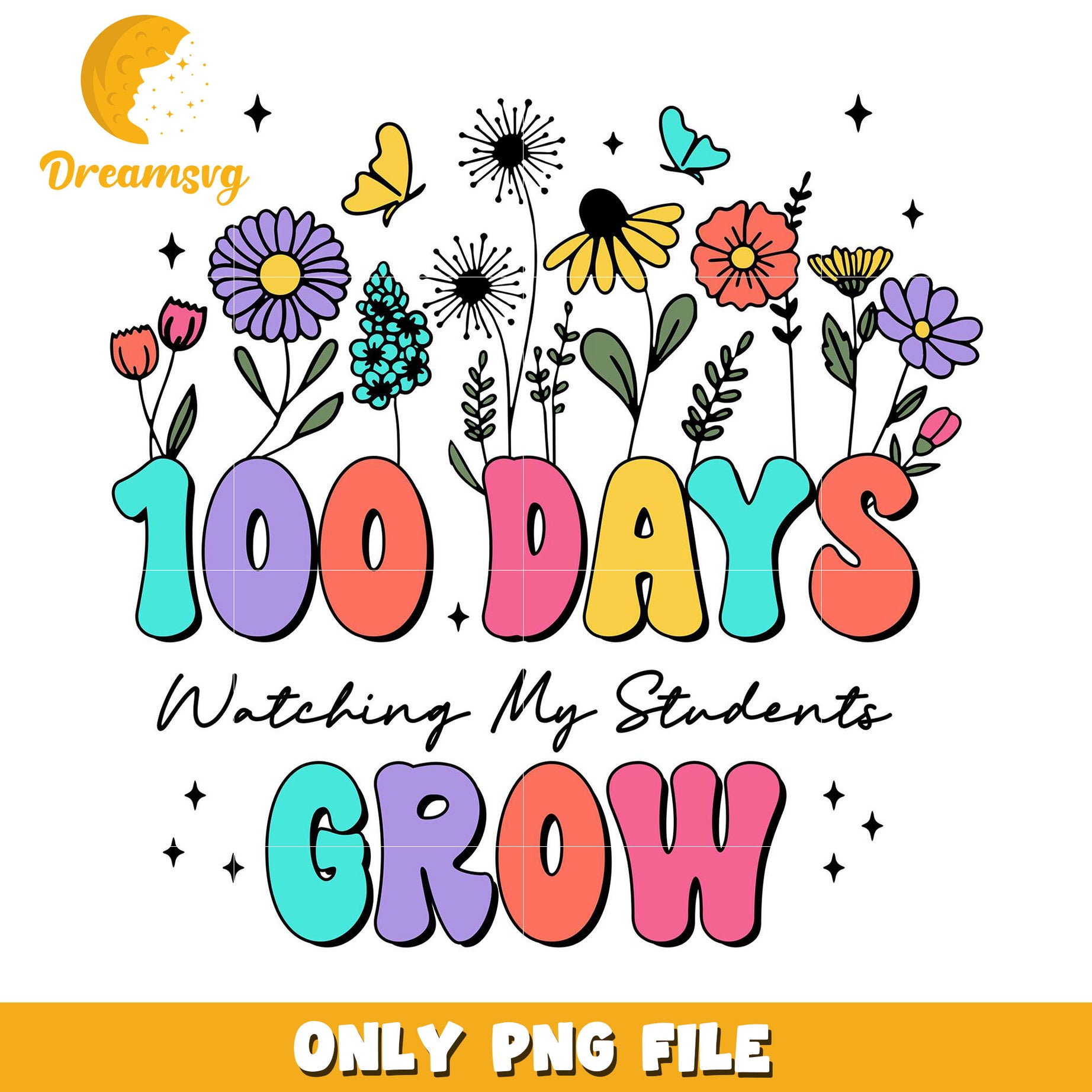 100 Days of Watching My Students Grow PNG Design