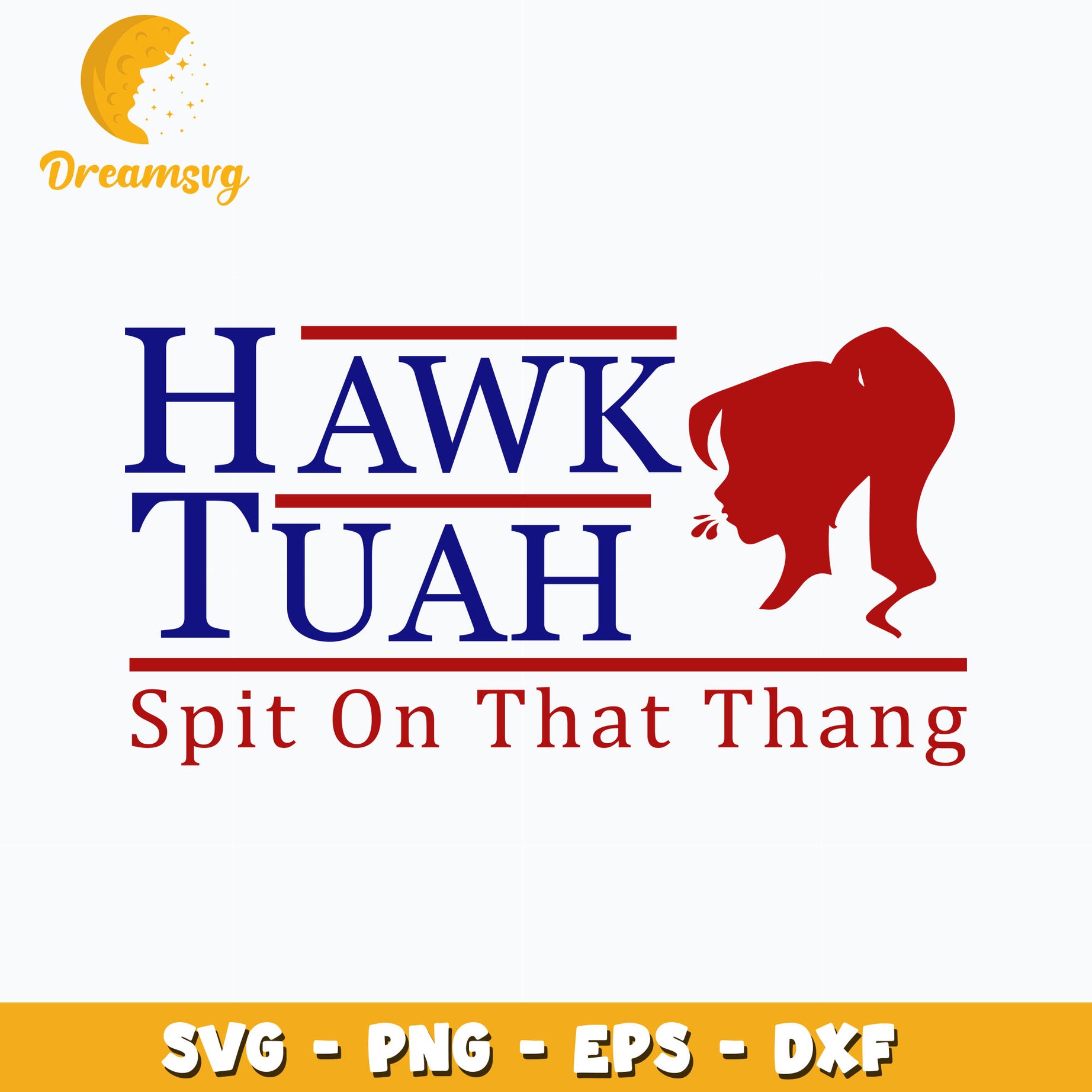 Hawk Tuah Spit On That Thang Girl Design Svg Digital Download