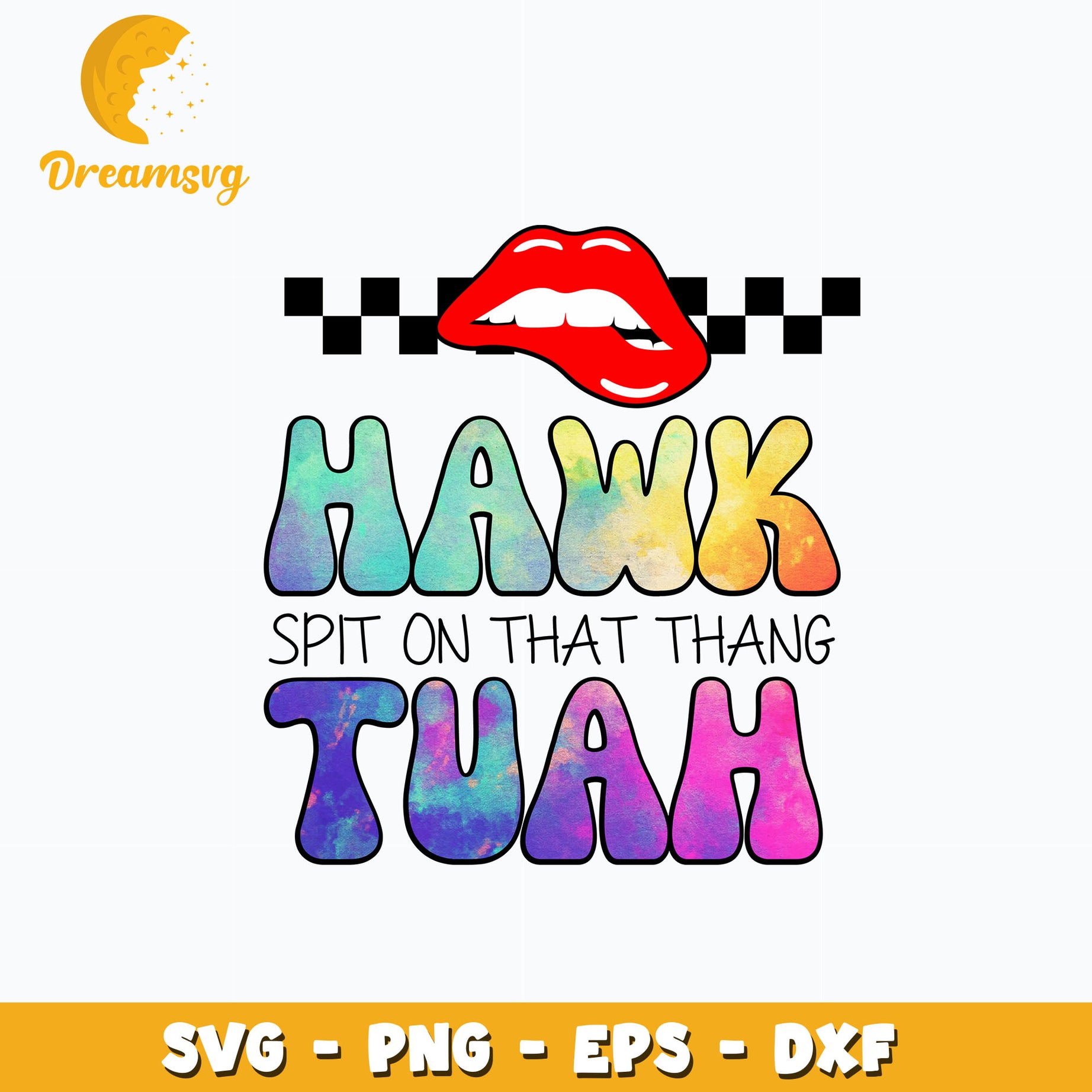 Hawk Tuah Spit On That Thang Lips design Svg, digital download