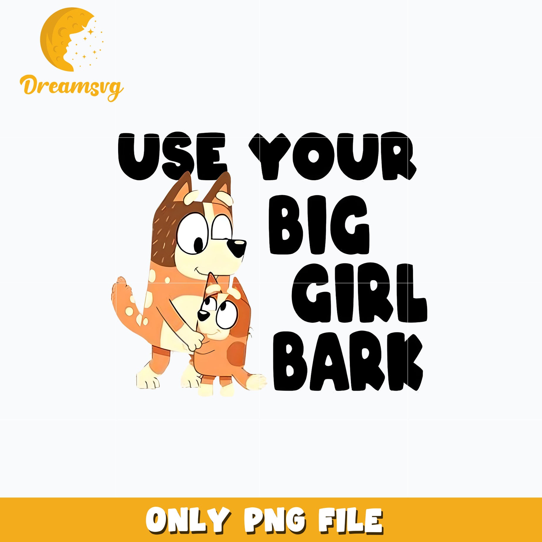 Bingo use your big girl bark cartoon png