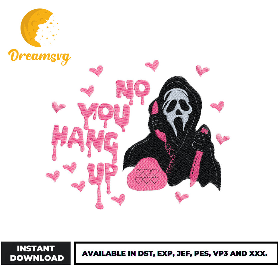 No you hang up ghostface embroidery design