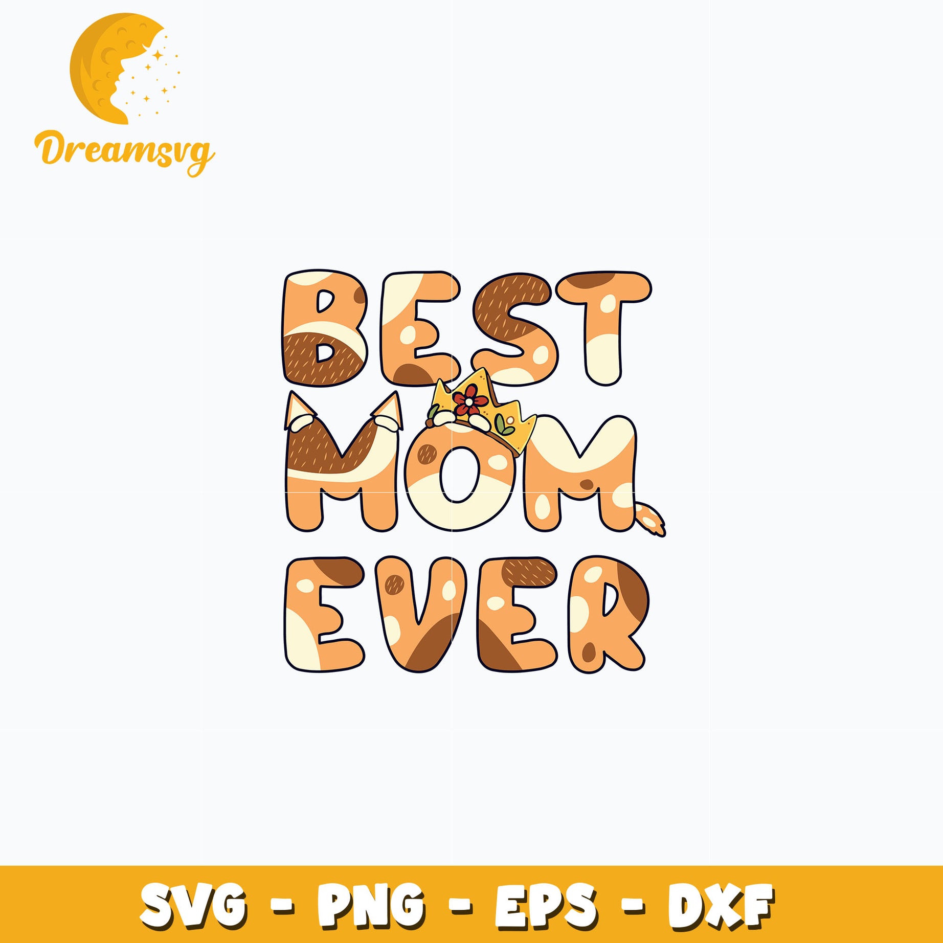 Bluey best mom ever svg