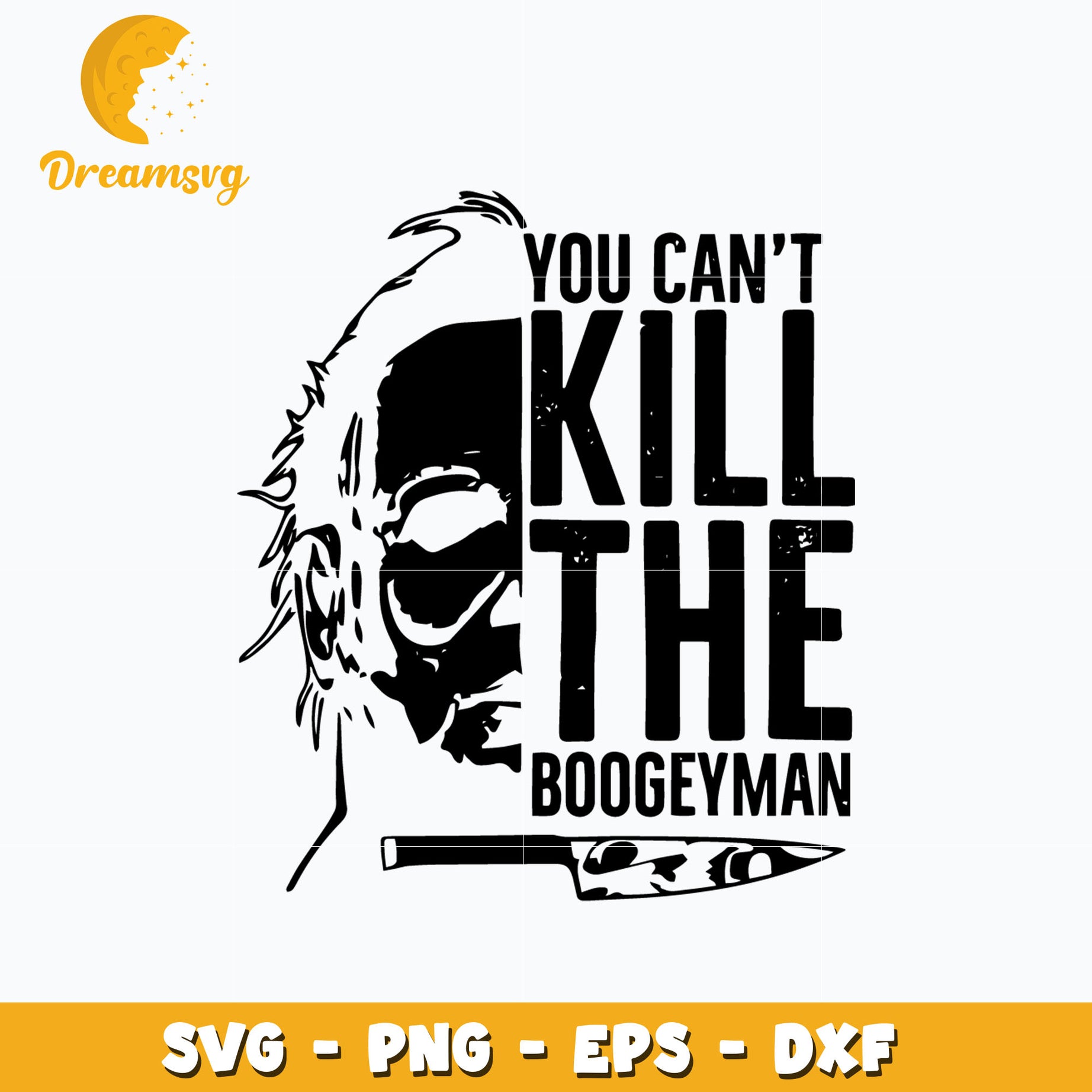 Michael Myers You Can’t The BoogeyMan halloween svg