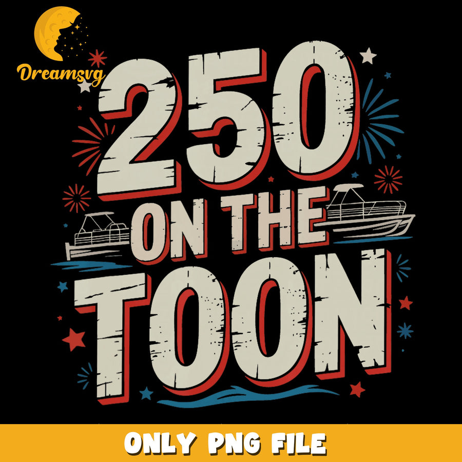 250 On The Toon PNG, Water Adventure, Celebration PNG