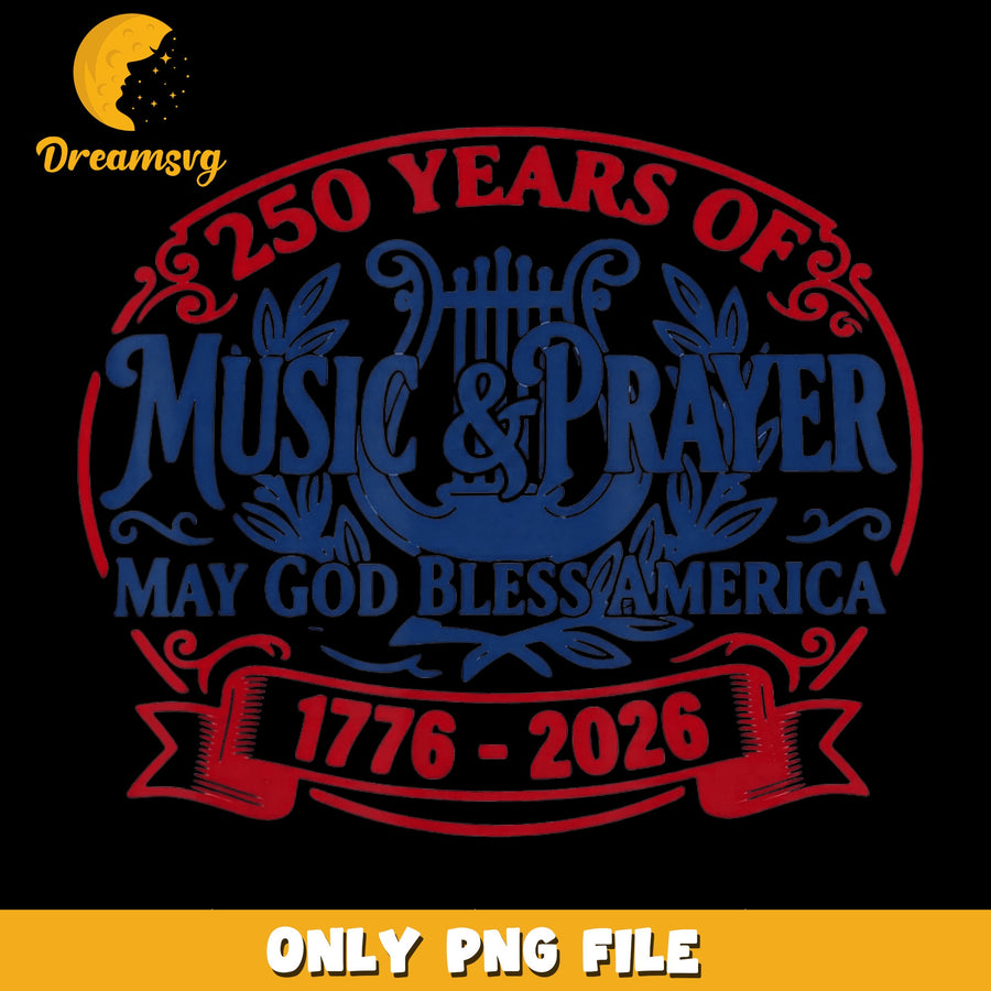 250 Years Of Music PNG, Bless America Theme, Patriotic