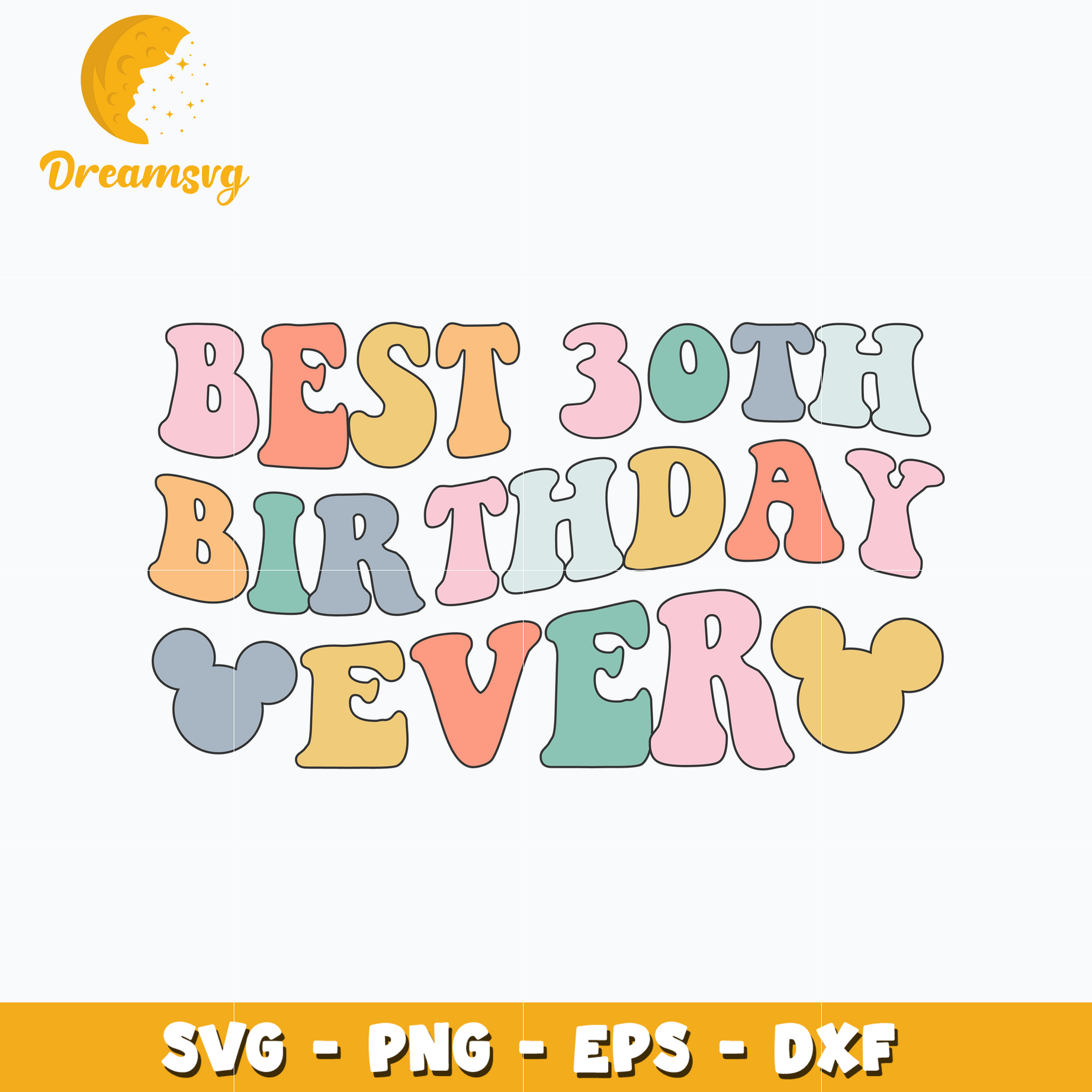 Mickey best 30th birthday ever svg