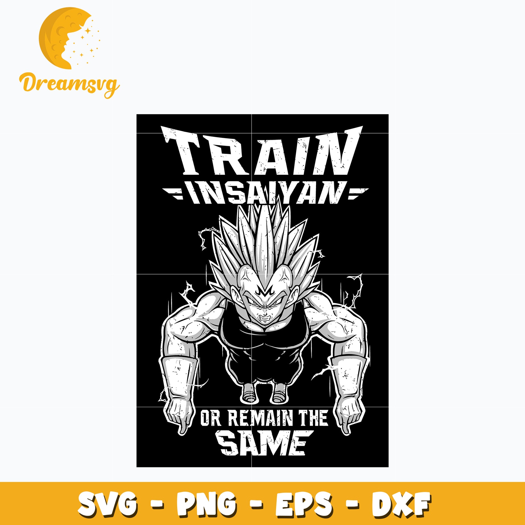 Train Insaiyan or Remain The Same Svg, Anime Svg, Dragon Ball Svg