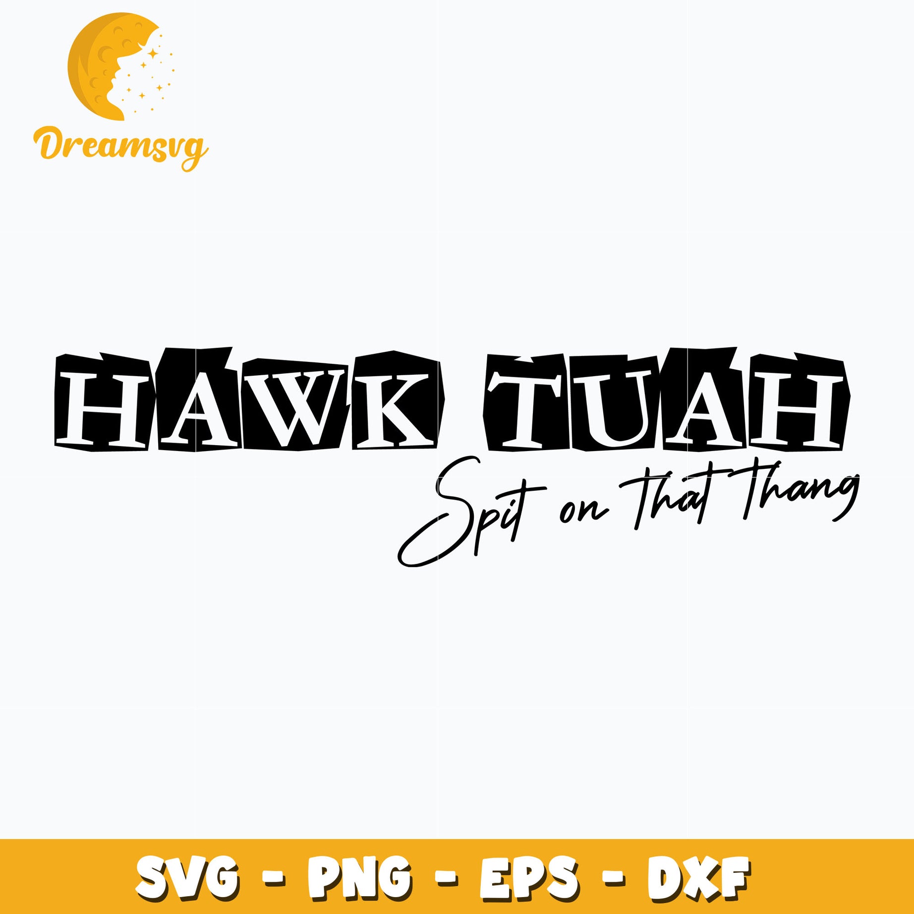 Hawk Tuah Spit On That Thang Svg