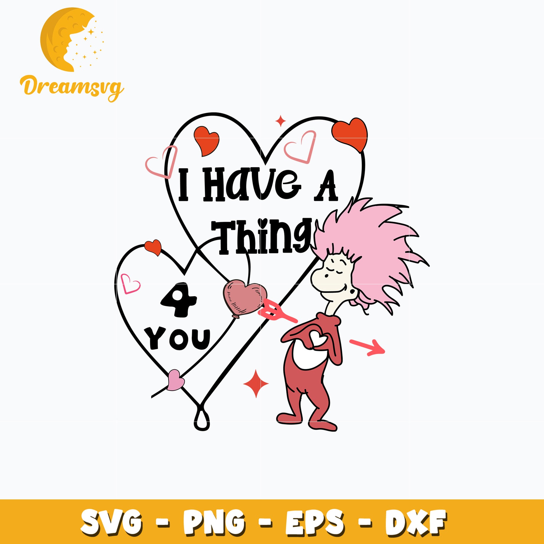 Dr Seuss I have a thing for you svg