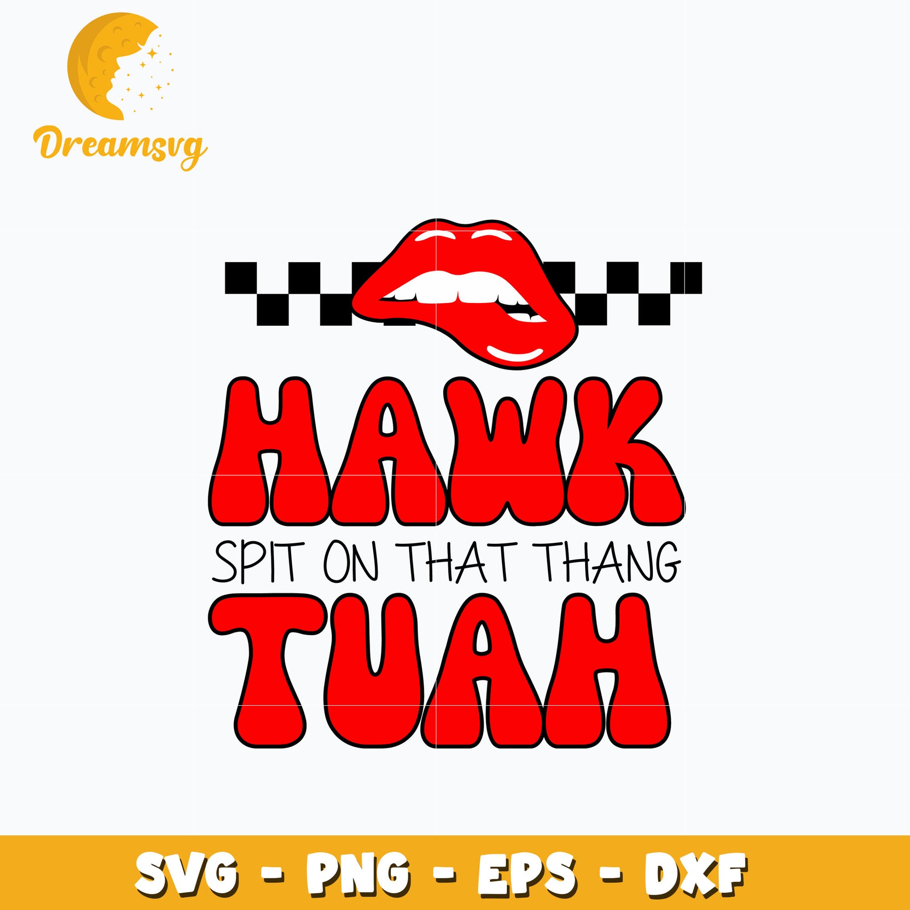 Hawk Tuah Spit On That Thang Lips design Svg