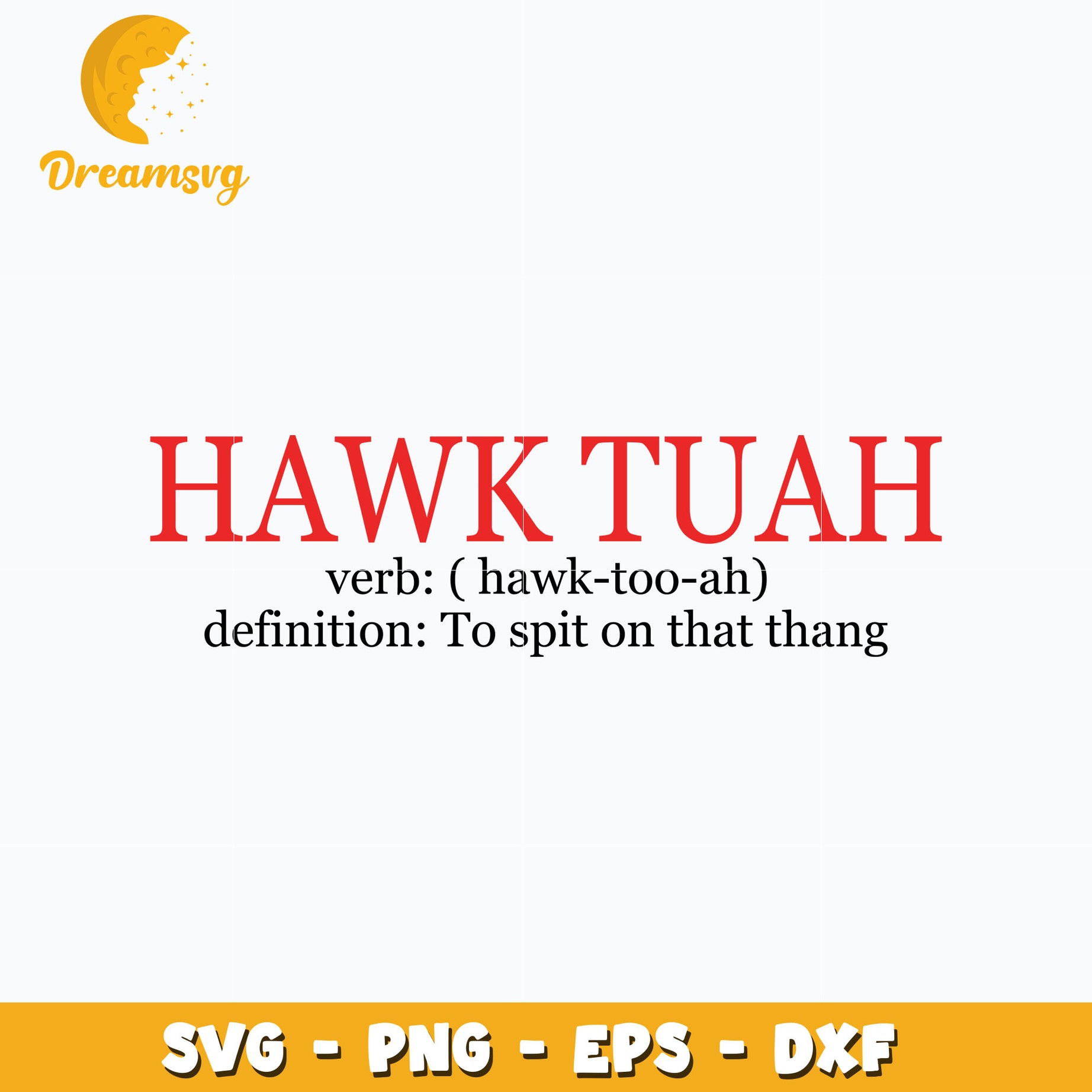 Hawk Tuah design svg