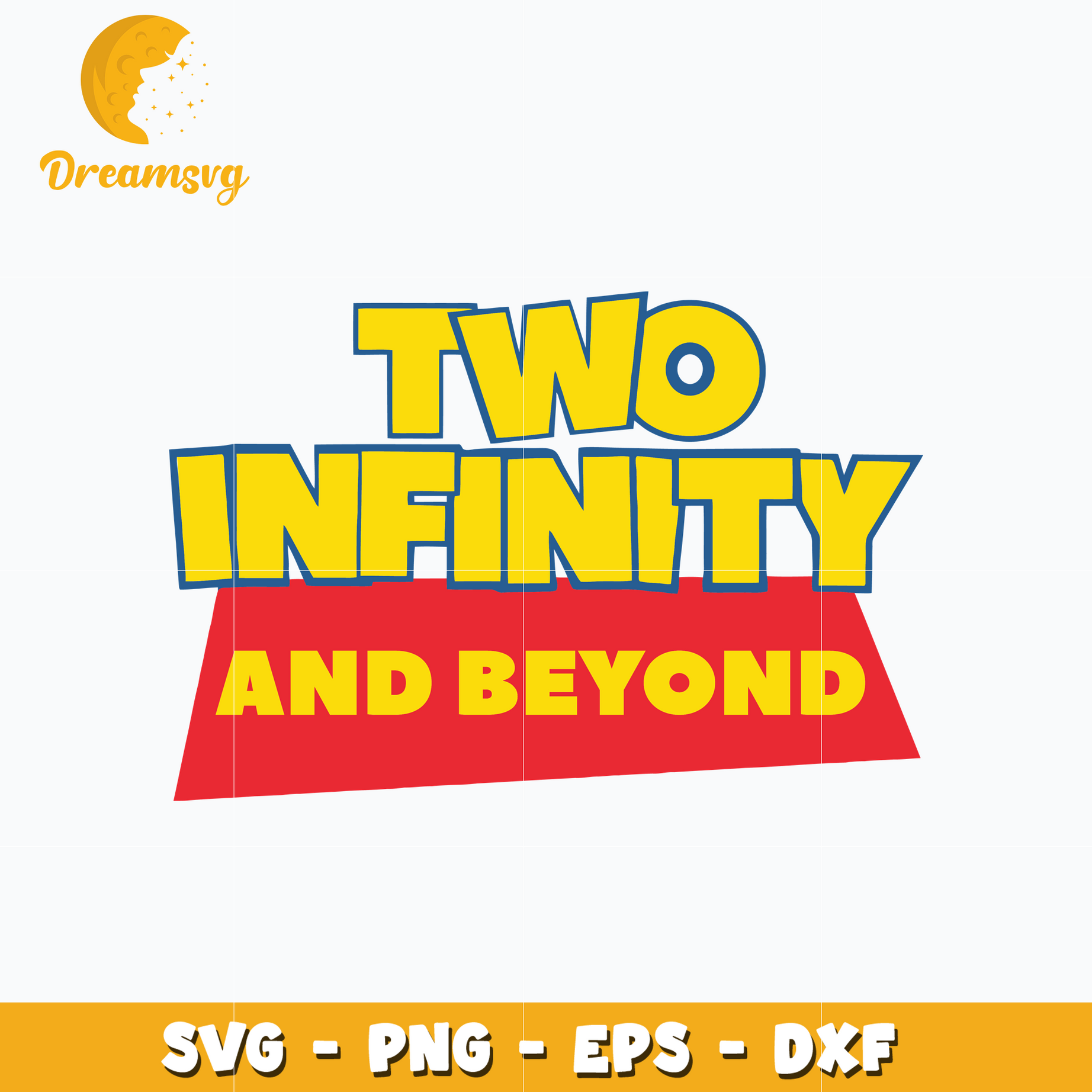 Two Infinity and beyond toy story svg – DreamSVG Store