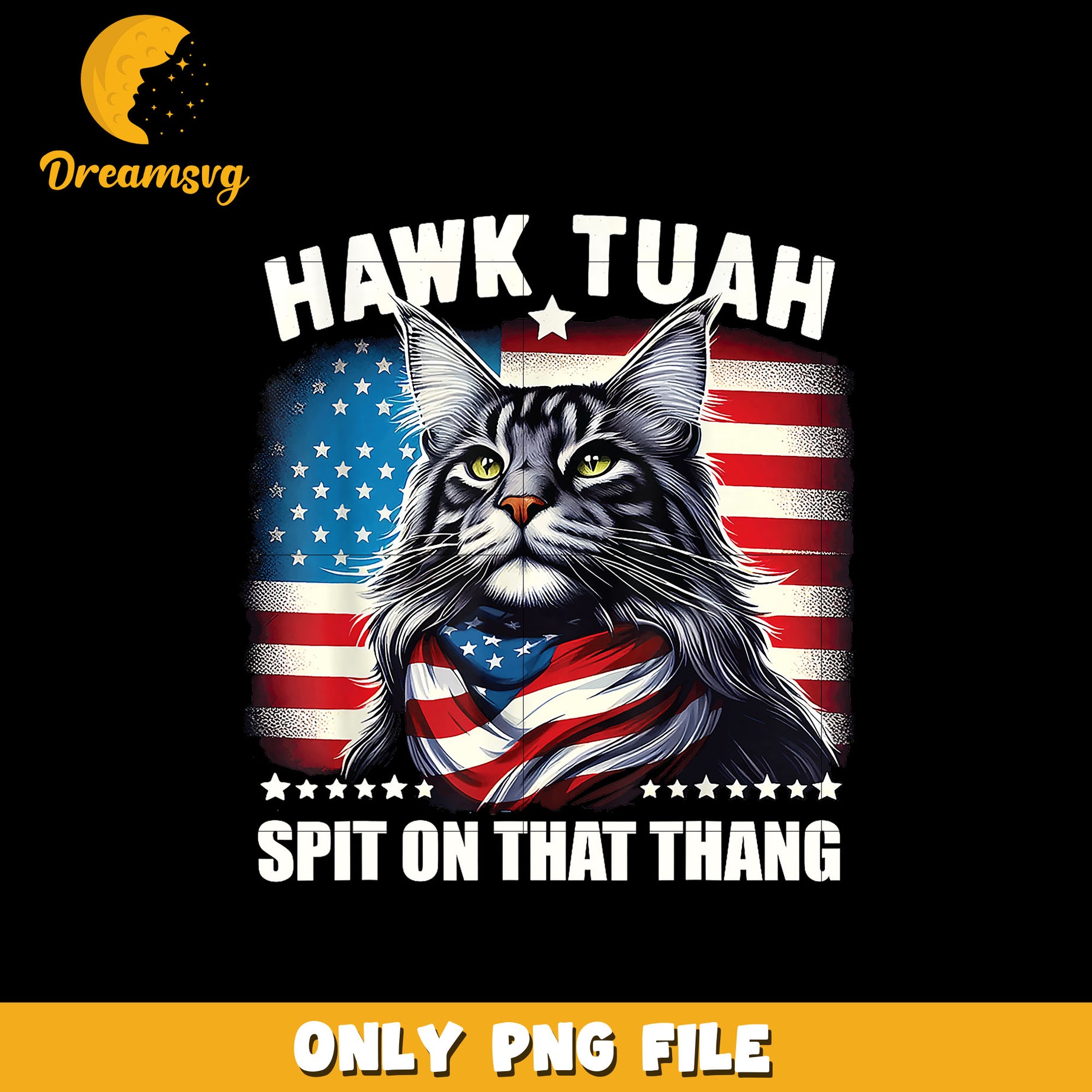 Hawk Tuah Spit On That Thang cat png, digital download