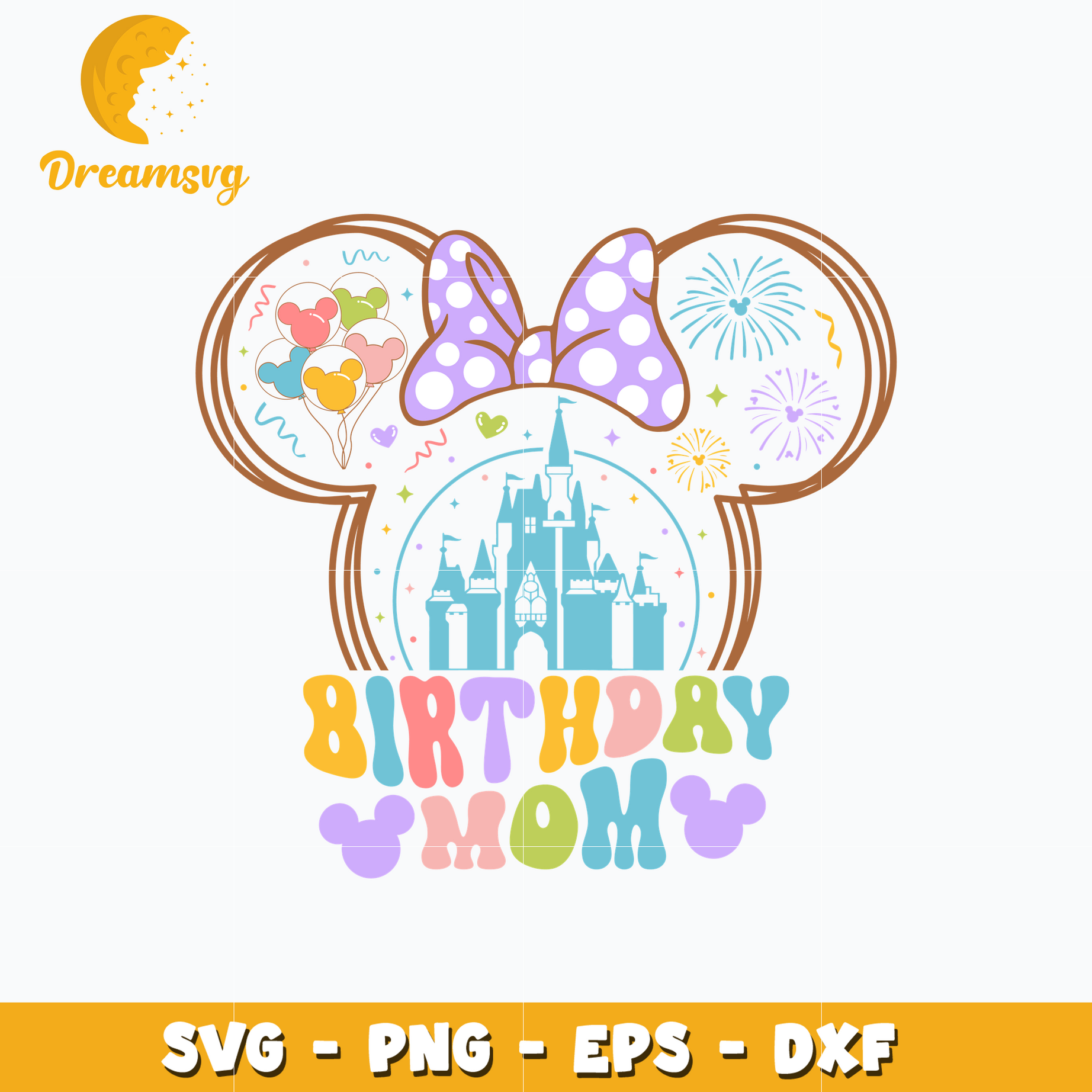 Minnie mouse castle birthday mom svg