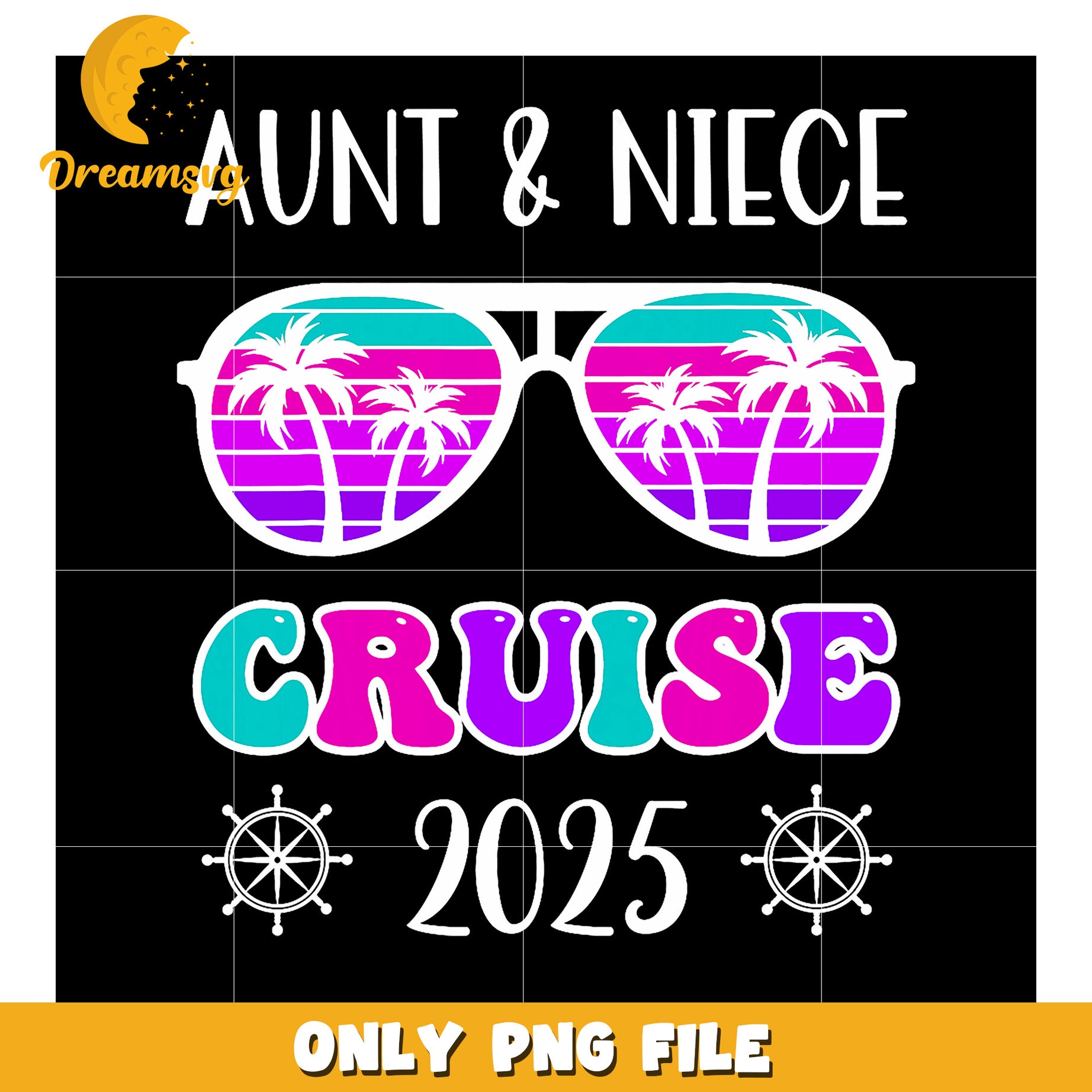 Aunt & Niece Cruise 2025 PNG Design