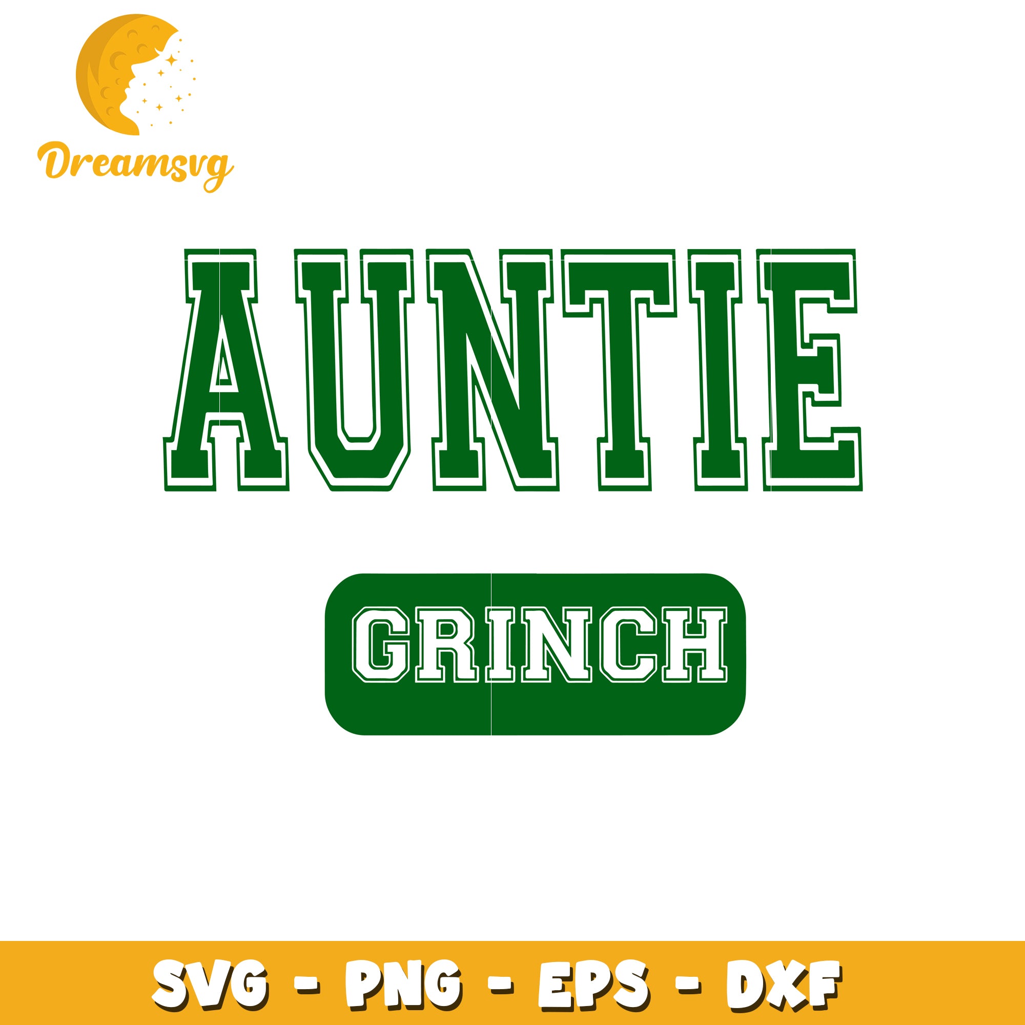 Auntie grinch font design svg, the grinch svg, auntie svg