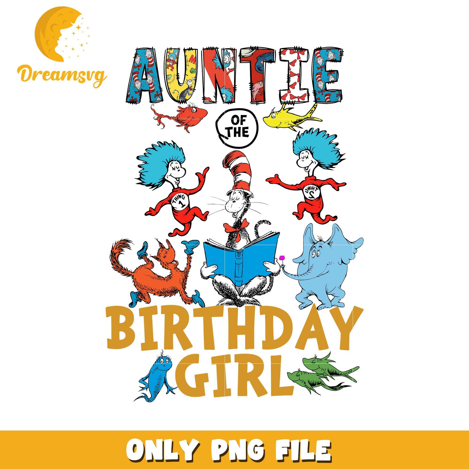 Auntie of the Birthday Girl Cute Dr Seuss PNG Design