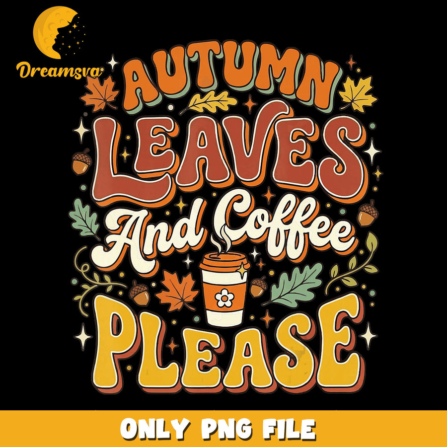 Autumn Coffee PNG, Fall Leaves Design, Seasonal Art PNG