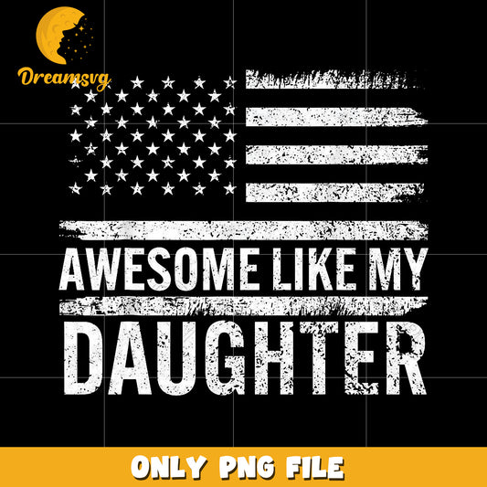 Awesome like my daughther png, proud of my daughther png, fatherhood png