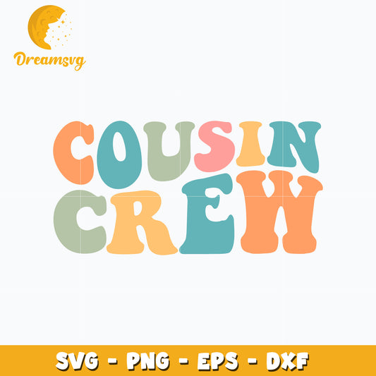 Cousin crew 2024 svg