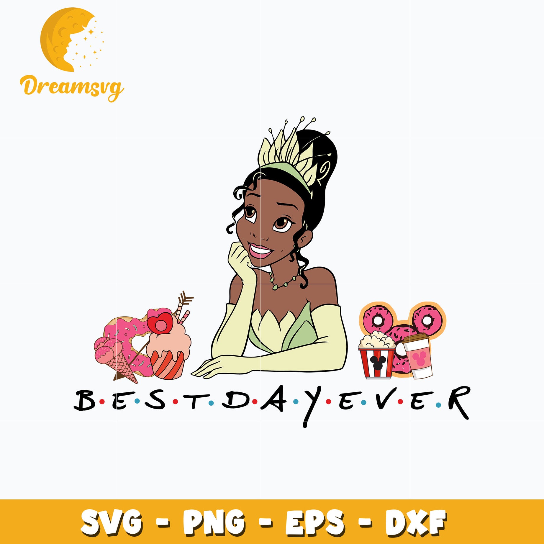 Princess Tiana best day ever svg