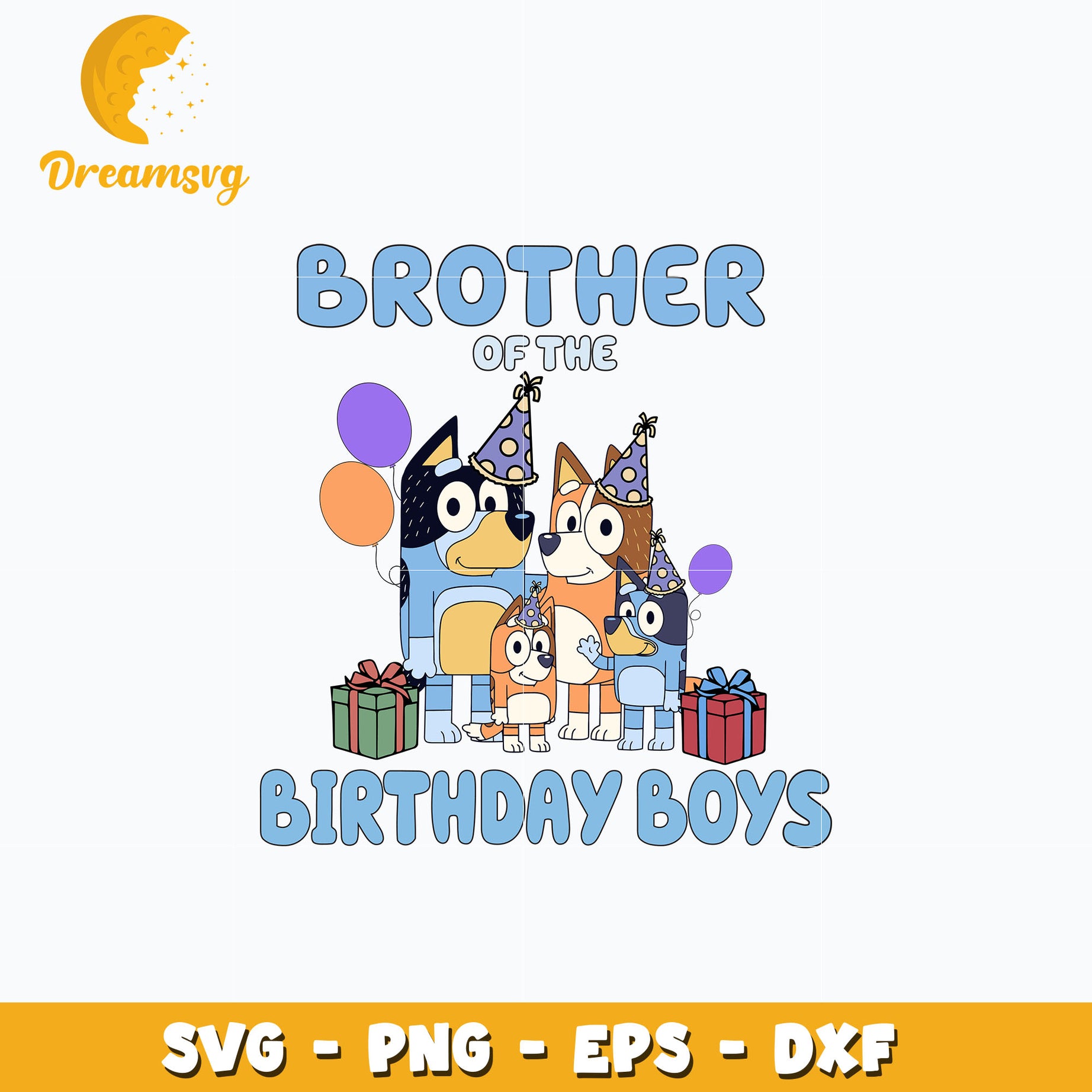 Bluey family brother of the birthday boys svg