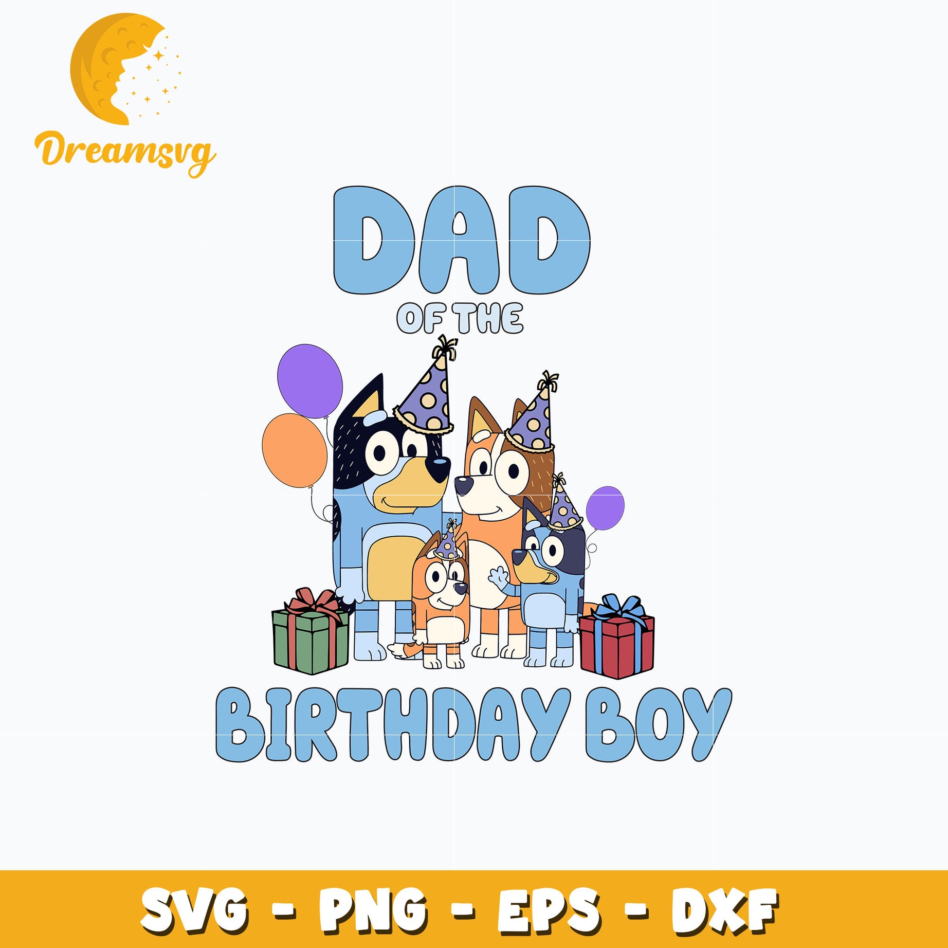 Bluey family dad of the birthday boy svg