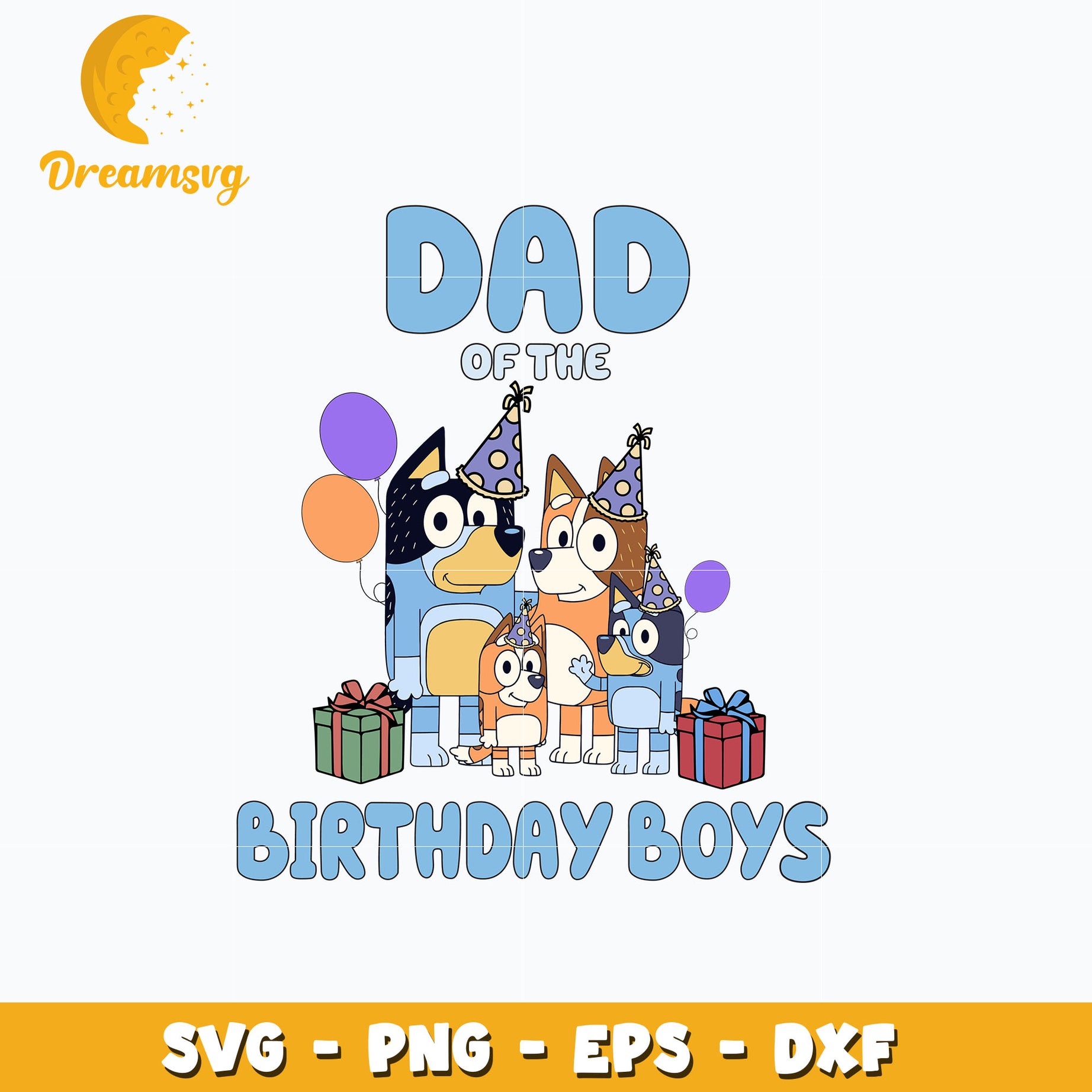 Bluey family dad of the birthday boys svg