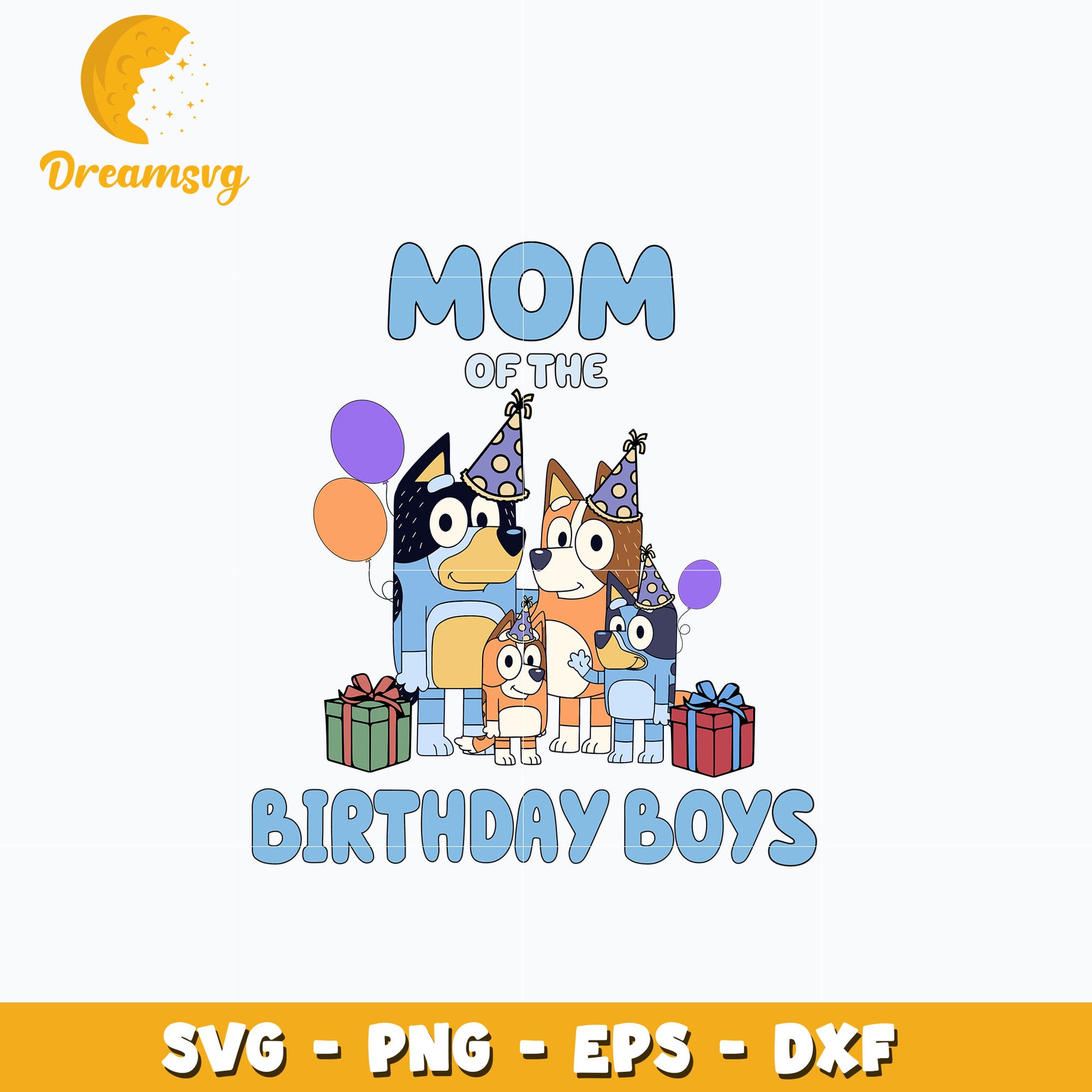 Bluey family mom of the birthday boys svg